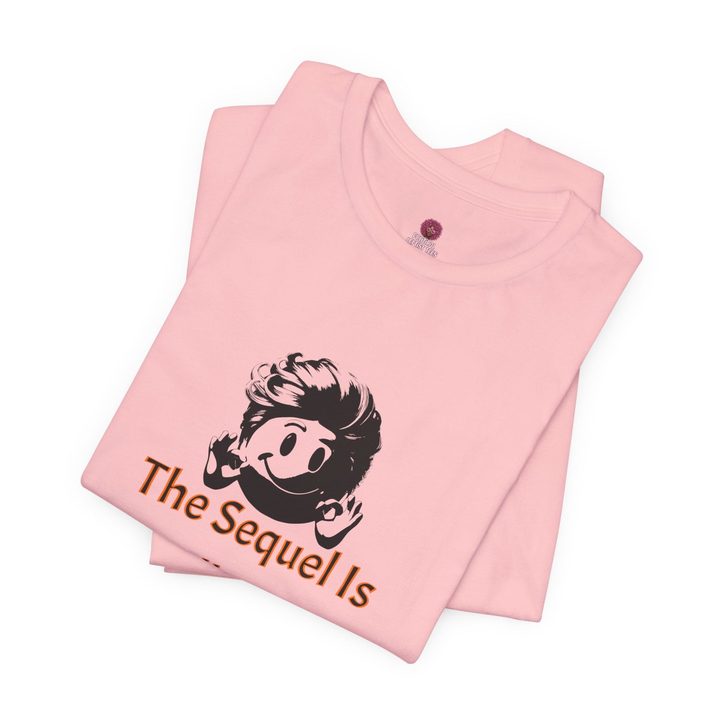 Funny Quote Tee - The Sequel Is Usually Worse, Unisex T-Shirt, Casual Wear, Gift for Friends, Humor Apparel