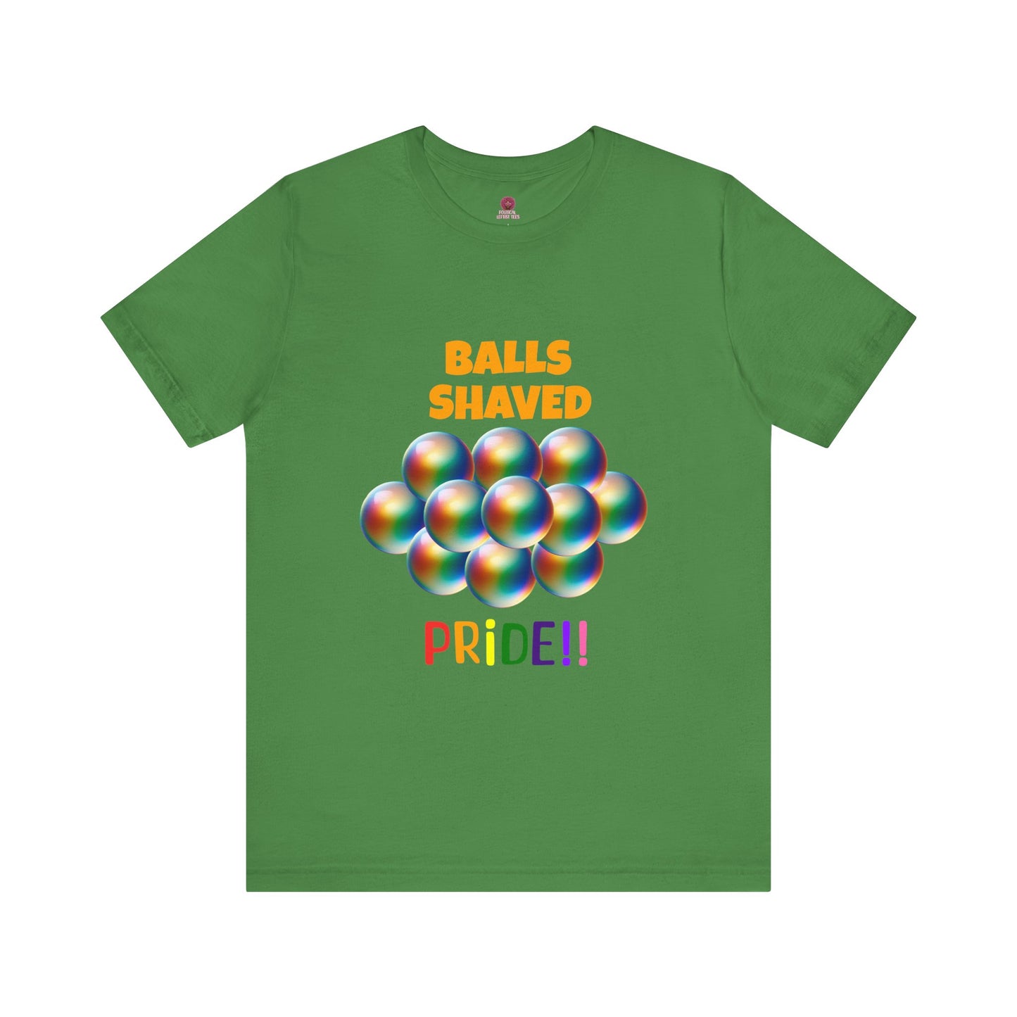 Humorous Pride Short Sleeve Tee - Balls Shaved