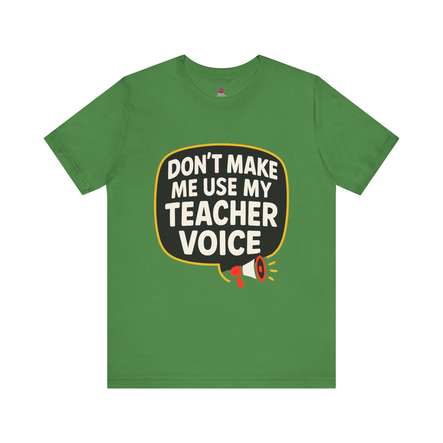 Teacher Voice Tee, Fun Teacher Gift, Back to School Shirt, Teacher Appreciation Day Shirt, Classroom Humor Tee