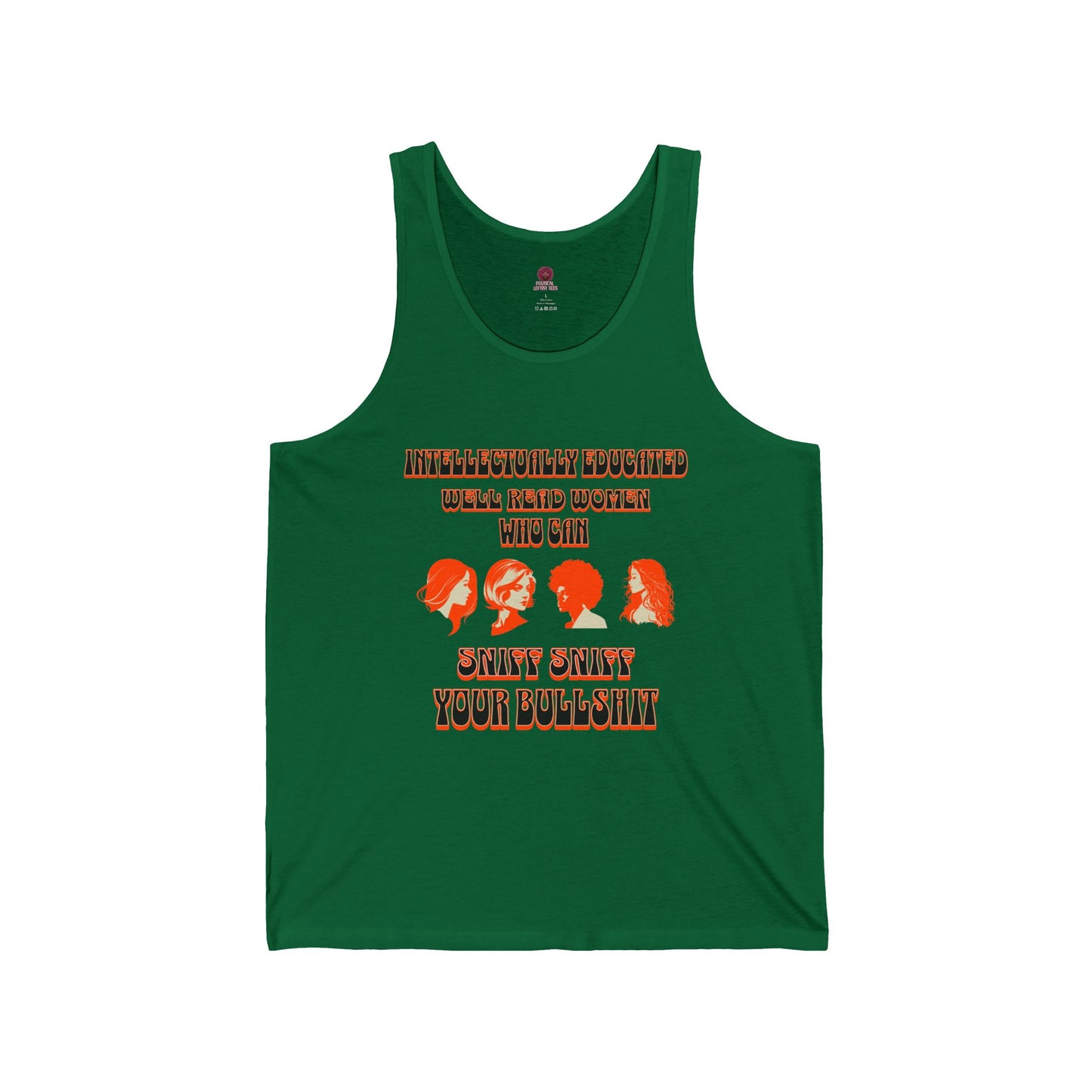 'Intellectually Educated Women Sniff Your Bullshit' Unisex Graphic Tee - Perfect for Feminists, Book Lovers, Gift for Her