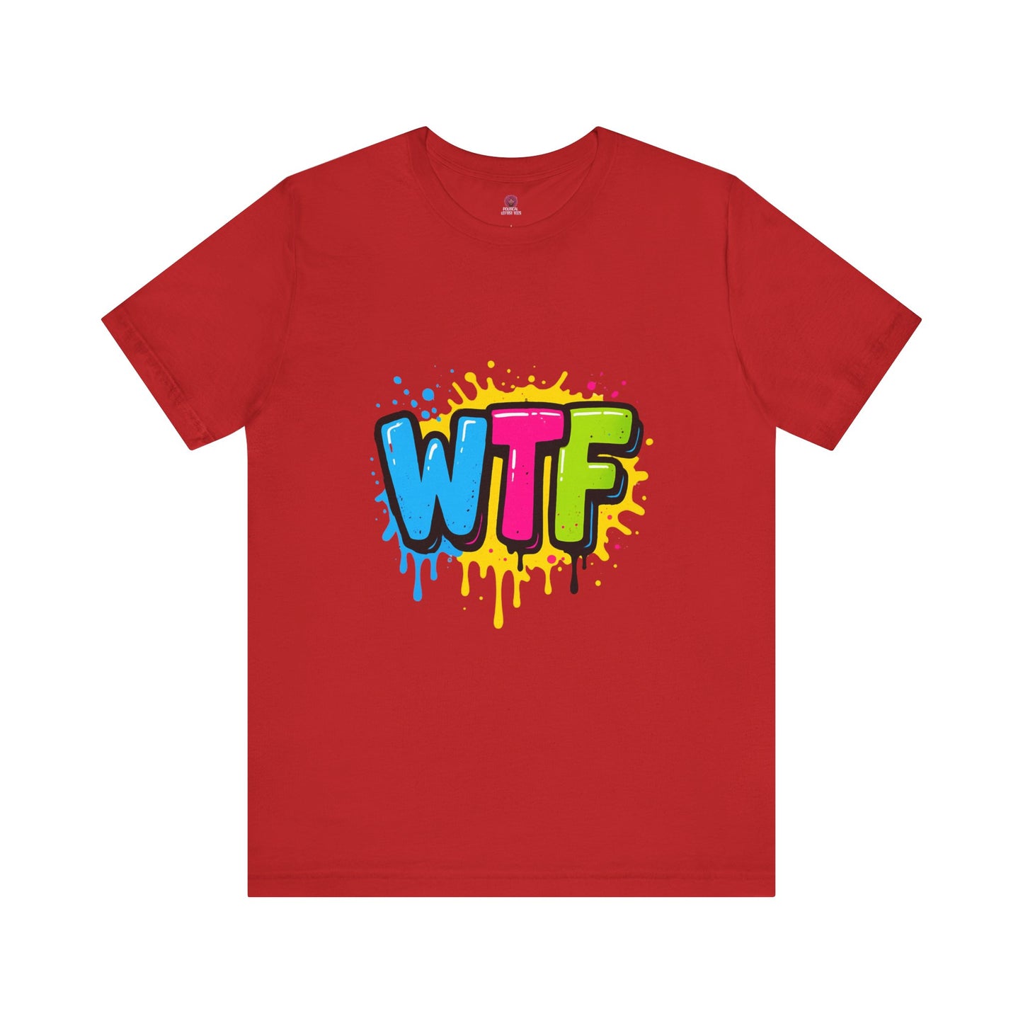 Colorful Back & Front Graphic WTF Tee, Vibrant Unisex Shirt, Fun Casual Wear, Streetwear Style, Everyday Comfort Tee