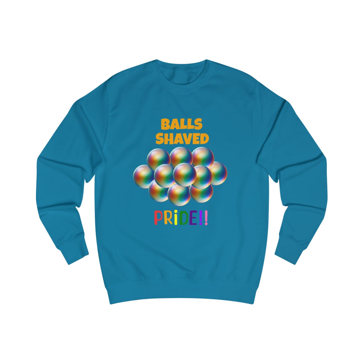 Humorous Pride Sweatshirt - Balls Shaved
