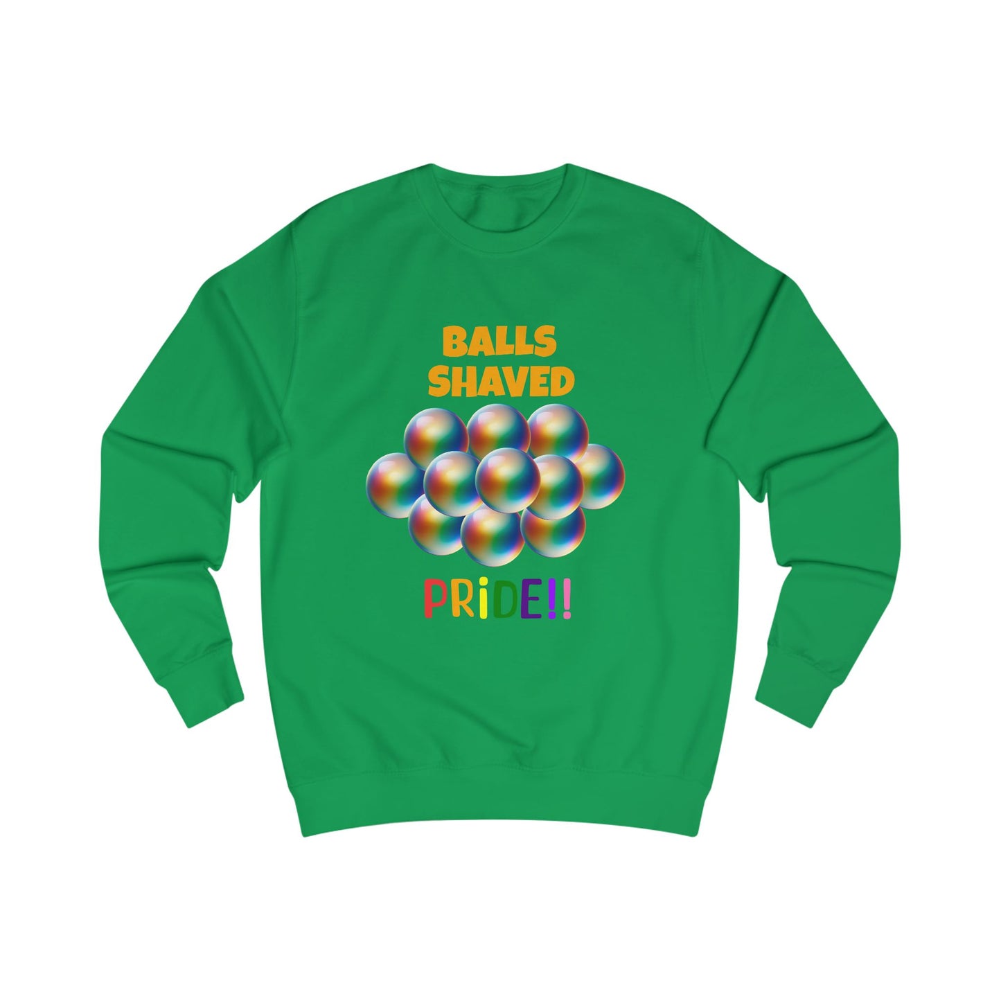 Humorous Pride Sweatshirt - Balls Shaved