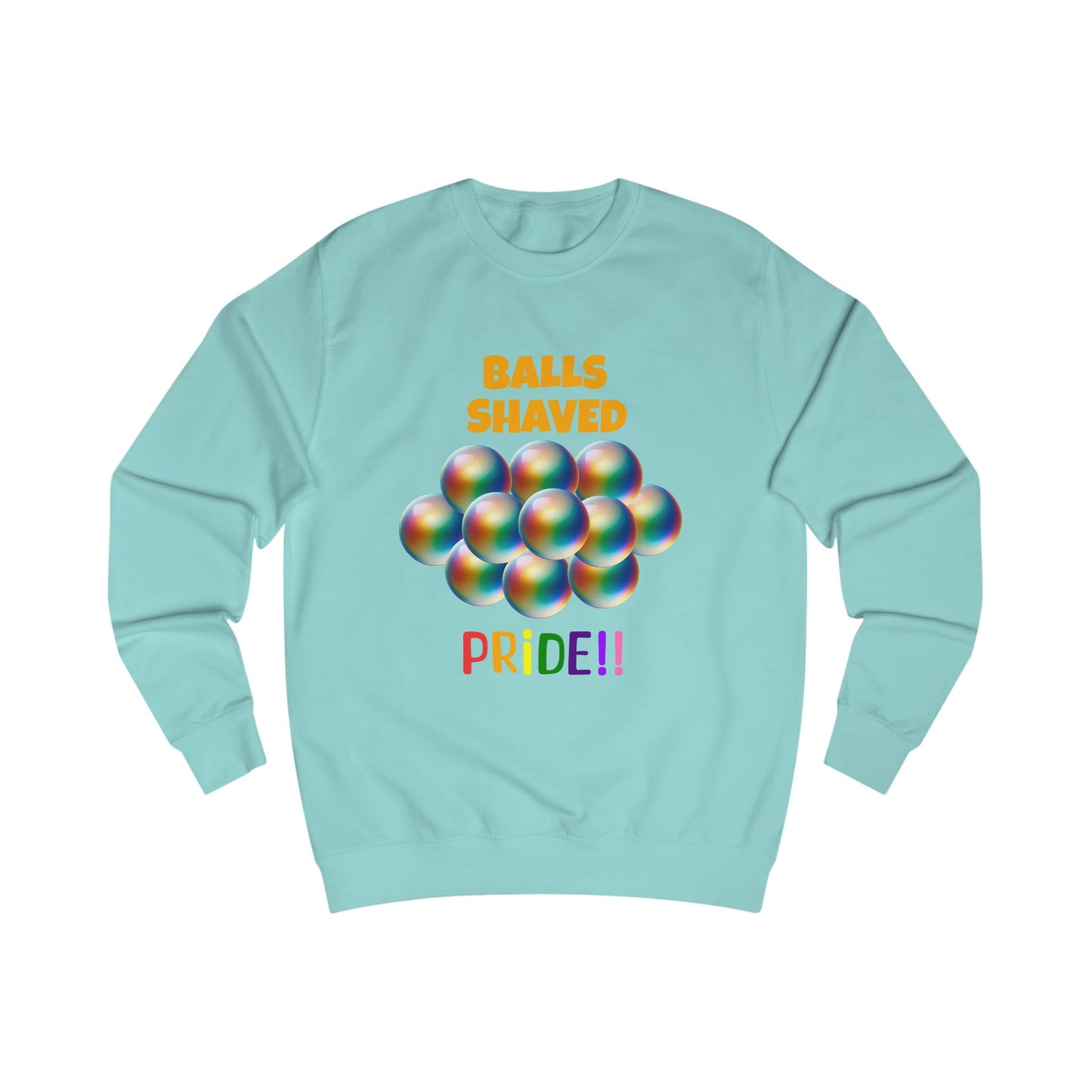 Humorous Pride Sweatshirt - Balls Shaved