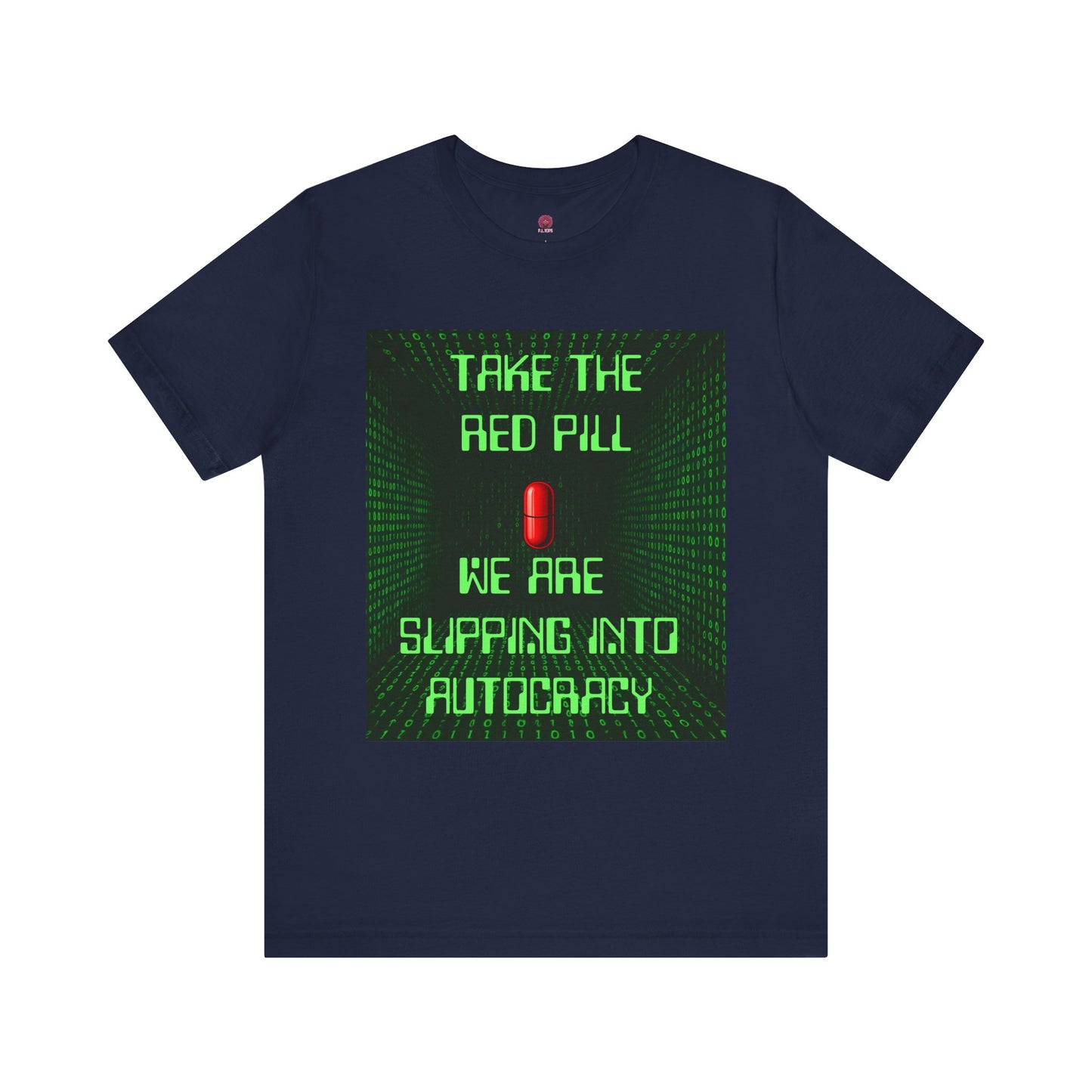 Red Pill Unisex T-Shirt, Graphic Tee, Pop Culture Apparel, Gift for Rebels, Autocracy Awareness Wear