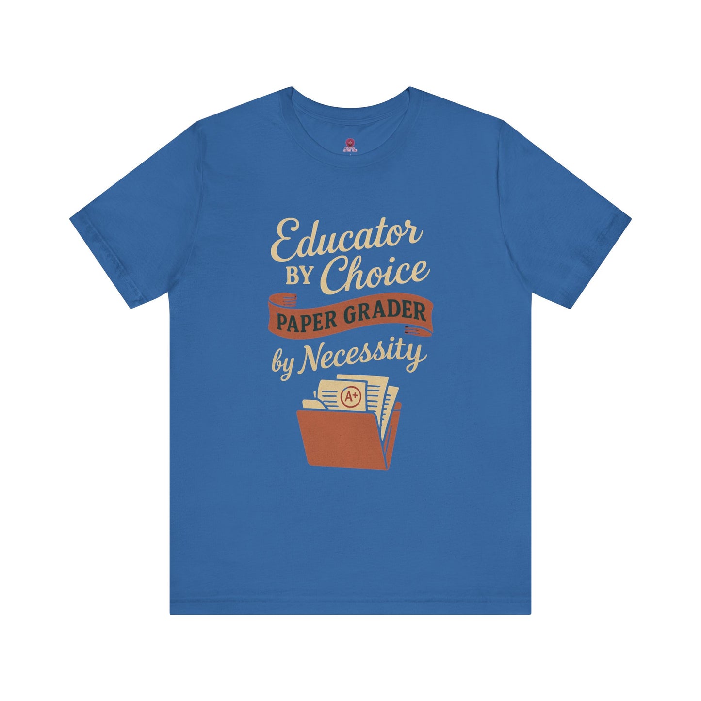Educator's Choice Tee | Funny Teaching Shirt, Teacher Gift, Classroom Apparel, Education Humor, Back to School Outfit