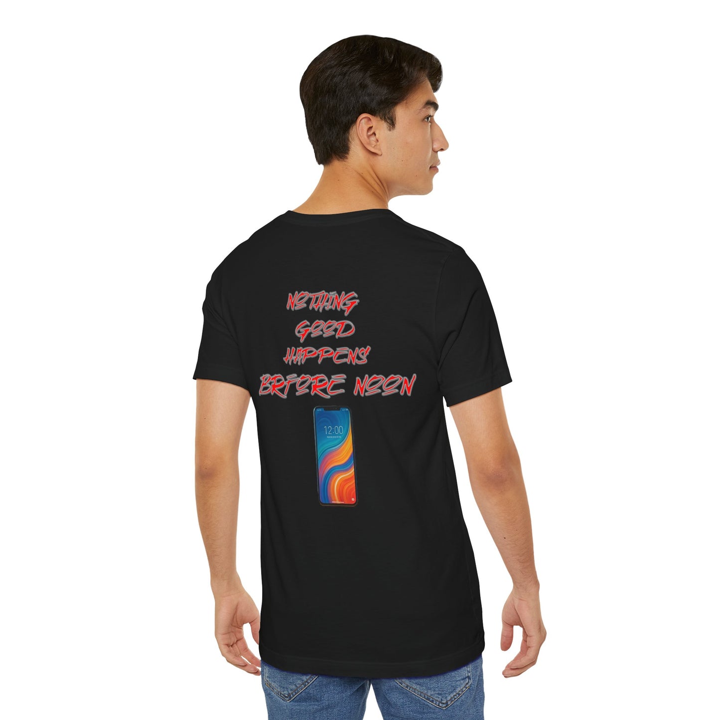 Nothing Good Happens Before Noon, Back Print Unisex Tee | Casual Wear, Gift for Friends, Birthday Tee, Everyday Comfort