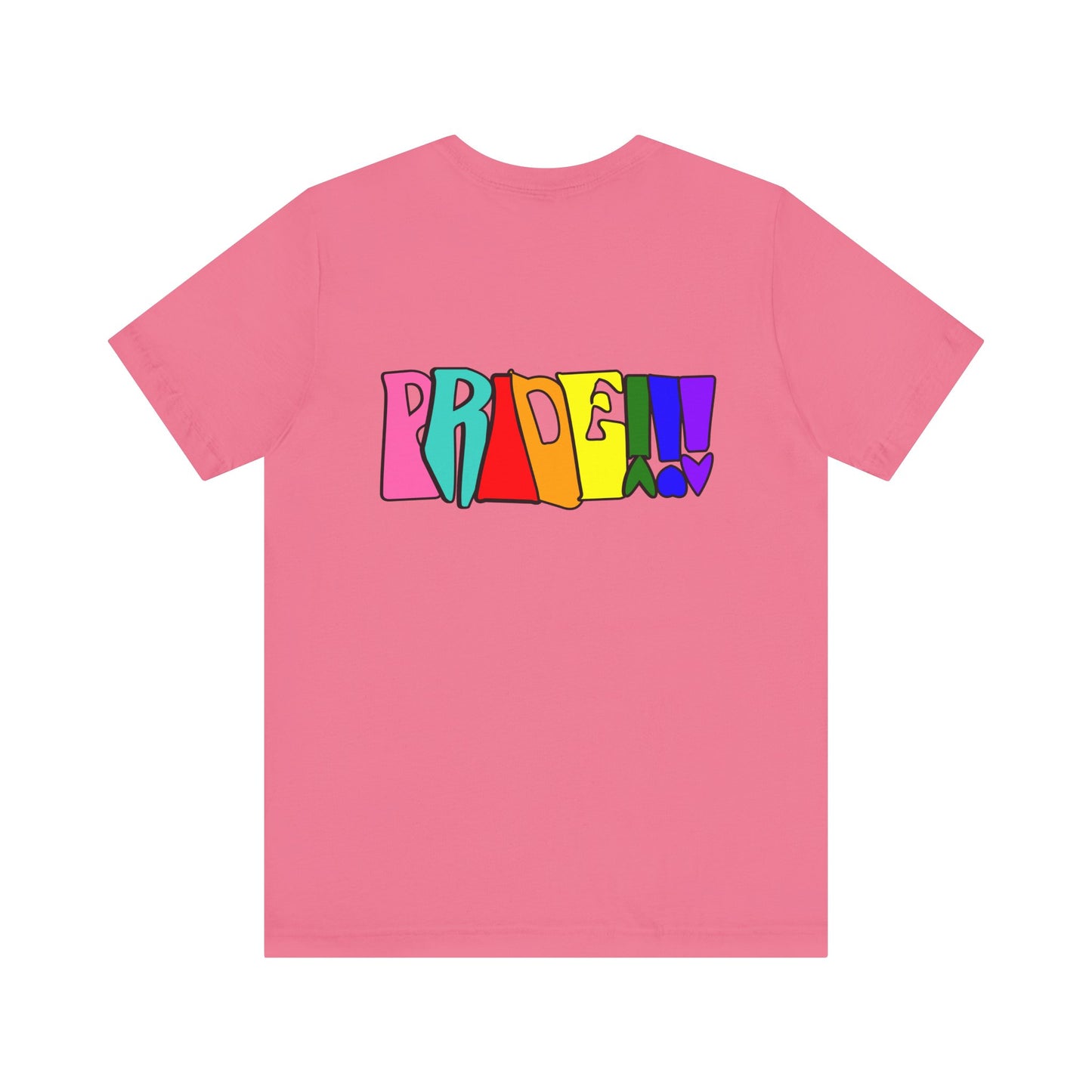 Colorful Front and Back Graphic Pride Unisex Tee - Why? You Support "a man"" Statement Shirt