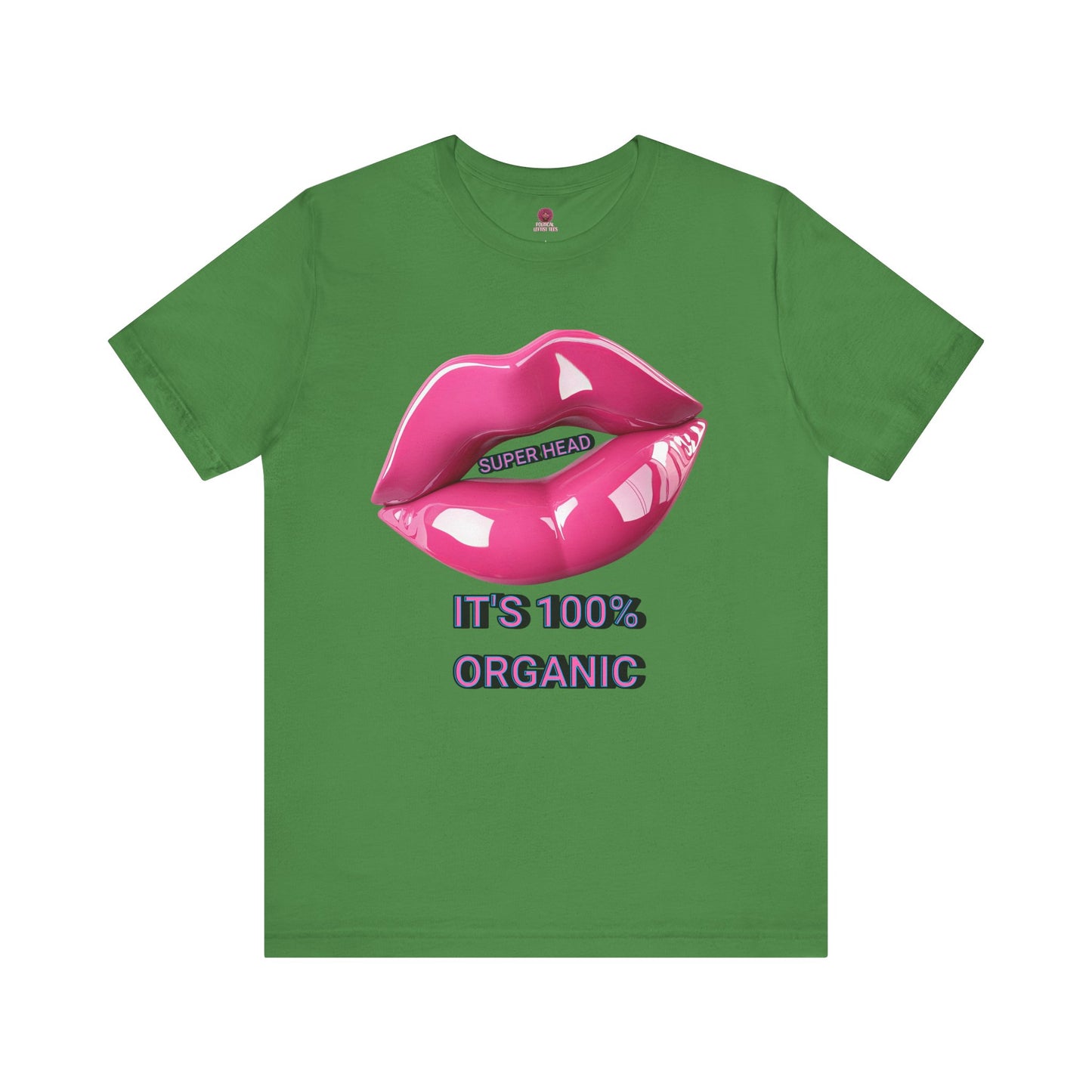 Super Head Gurl It's 100% Organic UnisexTee, Fun Graphic T-Shirt, Stylish Everyday Top
