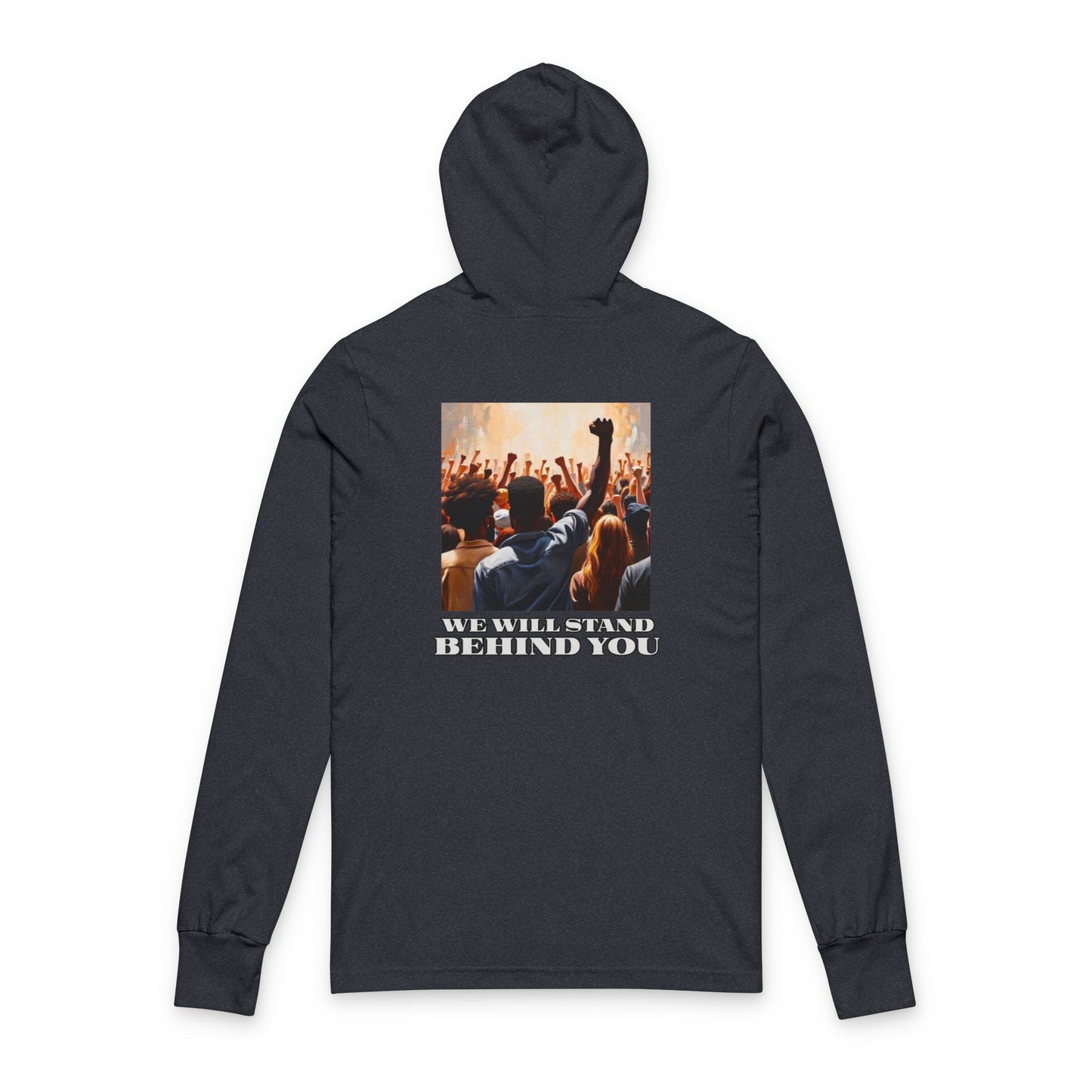 Empowerment Joins Unisex Long Sleeve Hoodrd Tee - "Stand Up" & "We Will Stand Behind You"