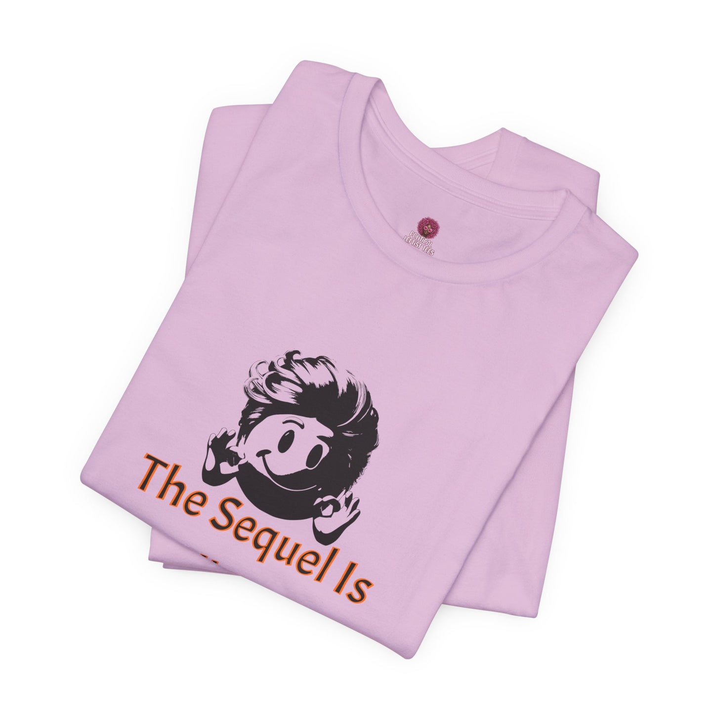 Funny Quote Tee - The Sequel Is Usually Worse, Unisex T-Shirt, Casual Wear, Gift for Friends, Humor Apparel