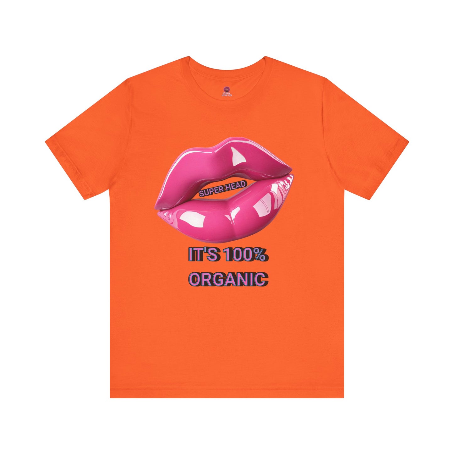 Super Head Gurl It's 100% Organic UnisexTee, Fun Graphic T-Shirt, Stylish Everyday Top