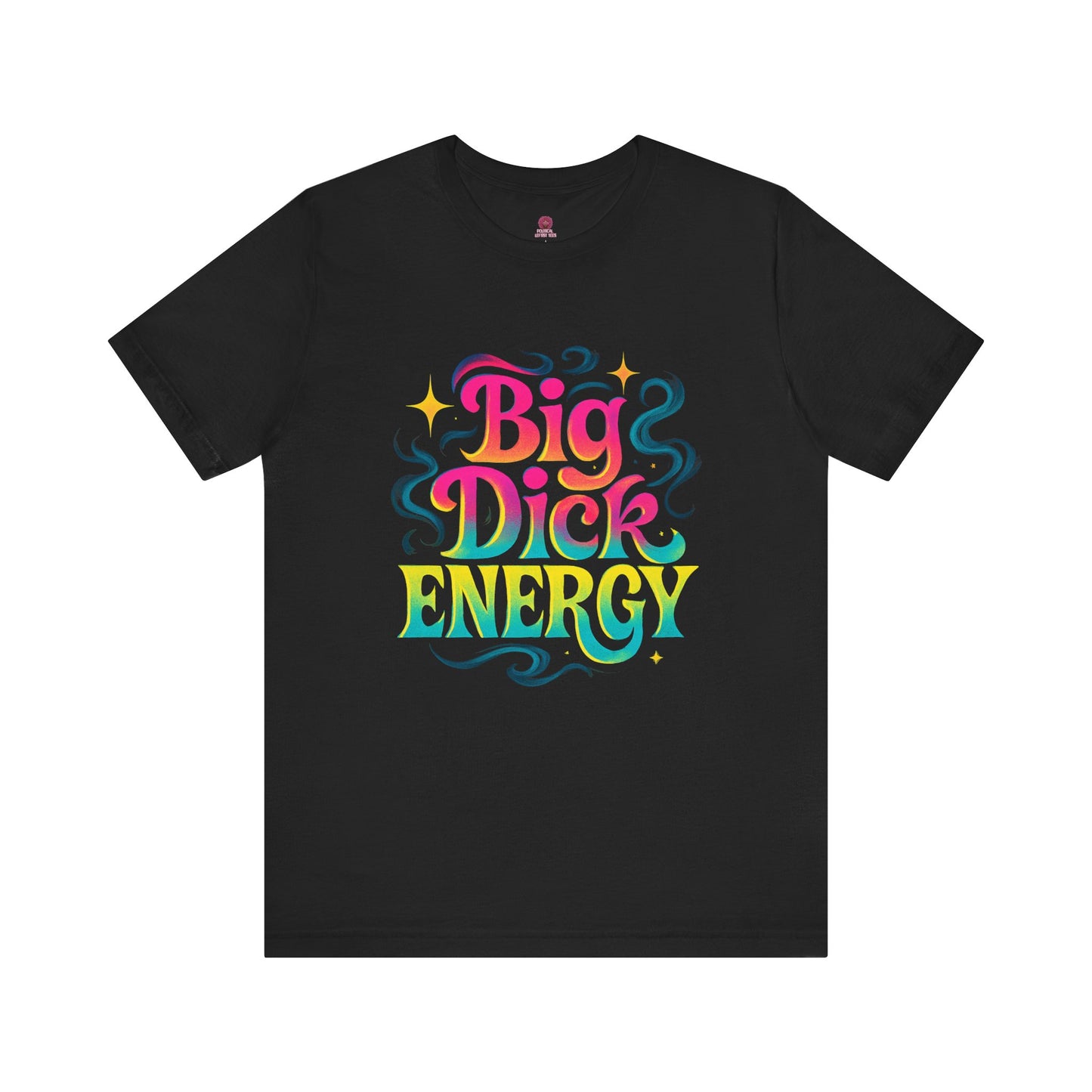 Big Dick Energy Unisex Jersey Tee - Fun Graphic Tee for Parties, Gifts, Birthdays, Casual Wear, Self-Expression