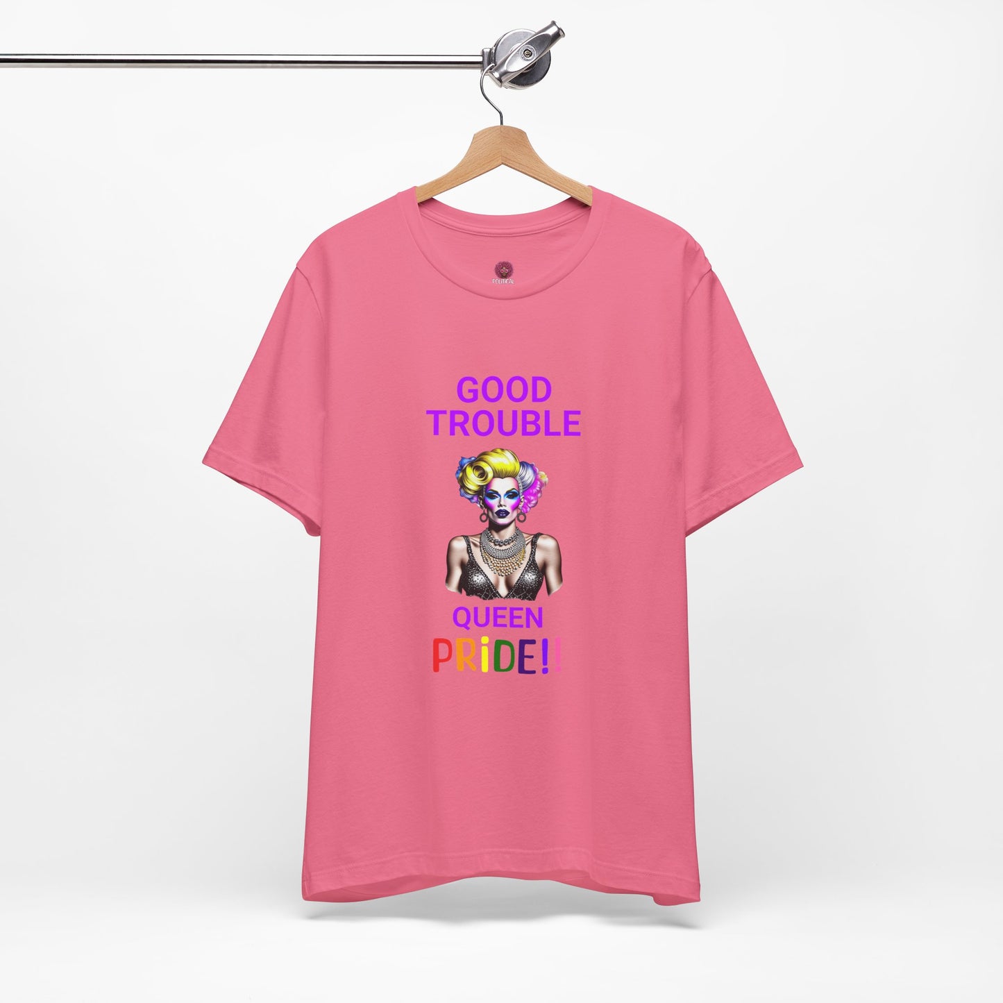 Pride Graphic Tee - "Good Trouble Queen" Unisex Jersey T-Shirt