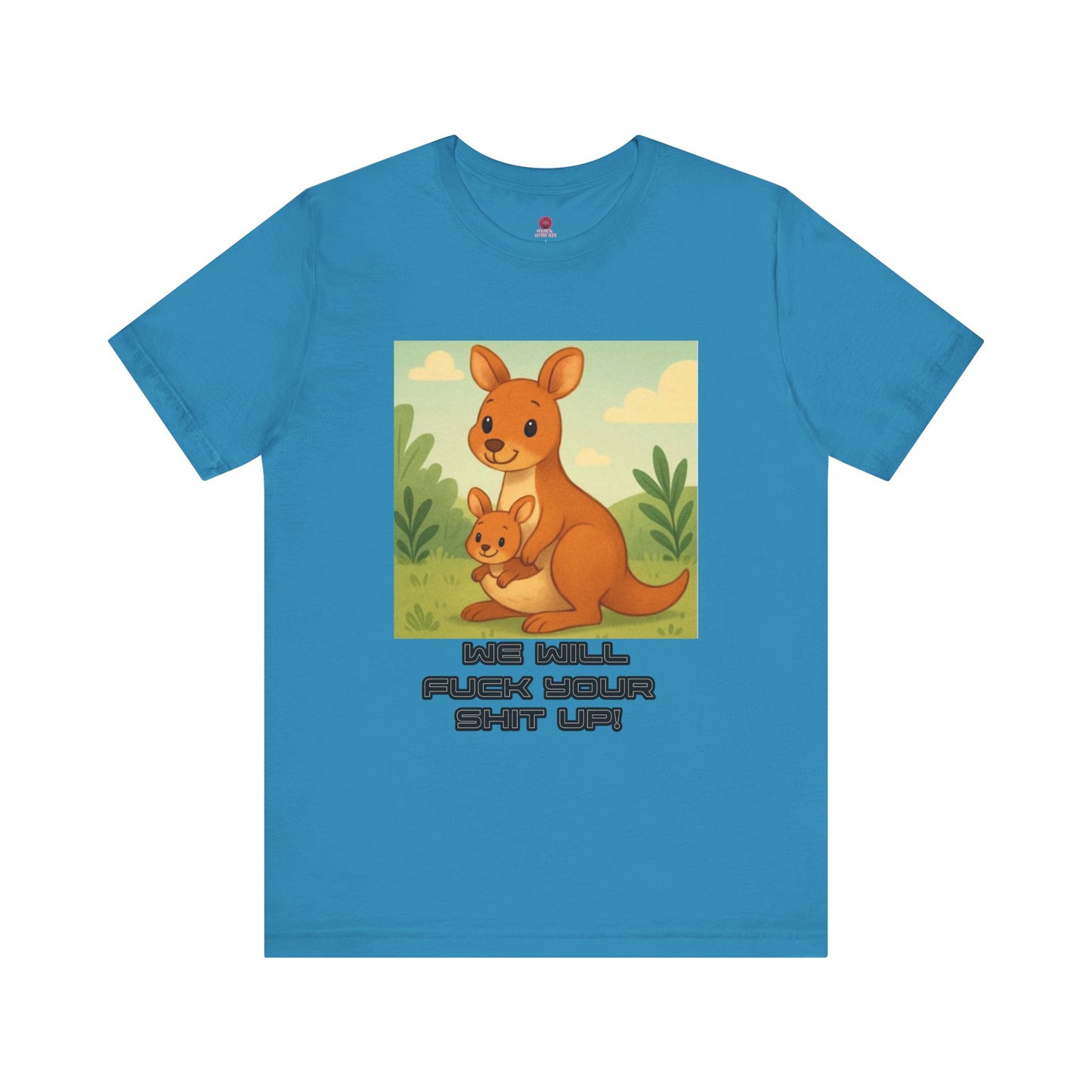 Playful Kangaroo Vibe "I Will Fuck Your Shit Up" Tee, Animal Lovers, Gift for Kids, Humor Shirt