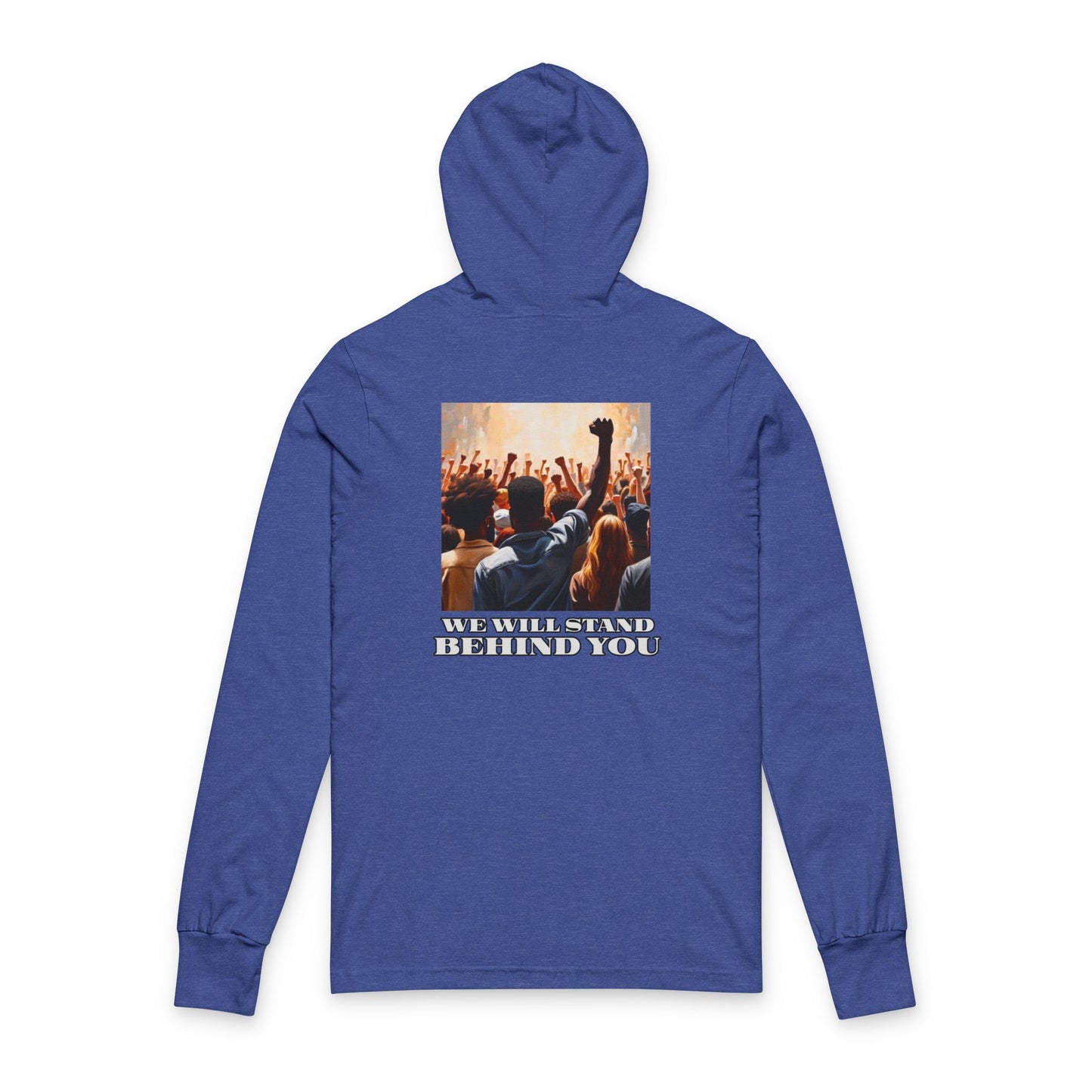 Empowerment Joins Unisex Long Sleeve Hoodrd Tee - "Stand Up" & "We Will Stand Behind You"