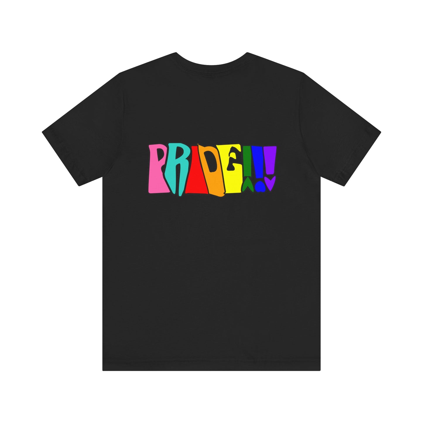 Colorful Front and Back Graphic Pride Unisex Tee - Why? You Support "a man"" Statement Shirt