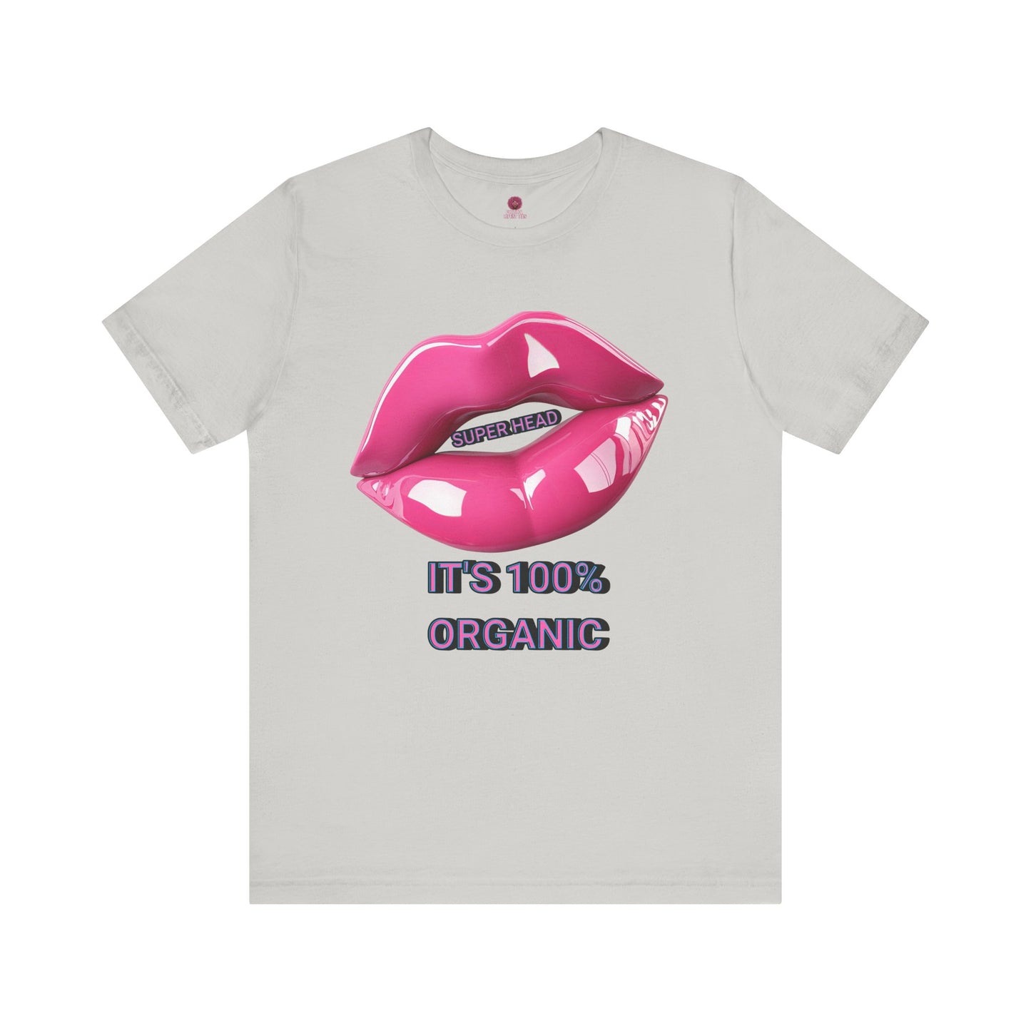 Super Head Gurl It's 100% Organic UnisexTee, Fun Graphic T-Shirt, Stylish Everyday Top