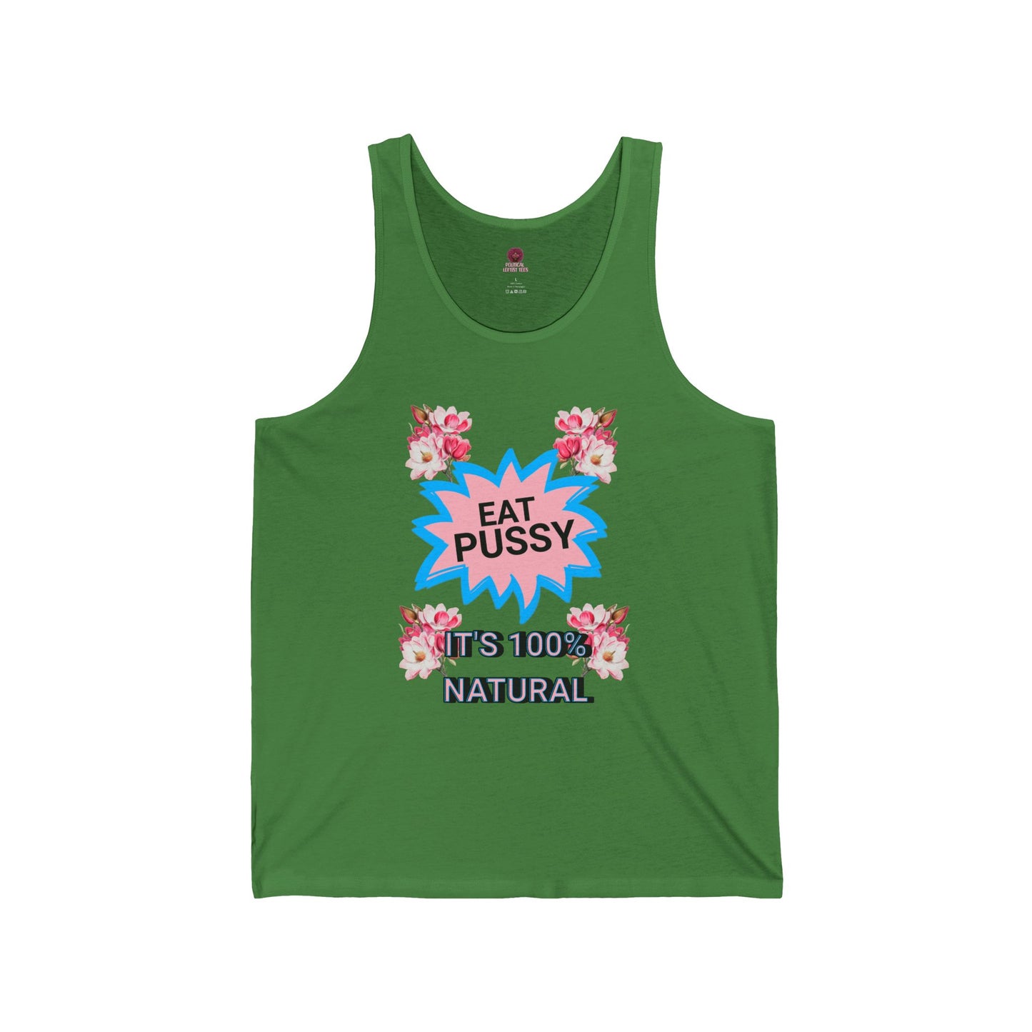 Eat Pussy It's 100% Natural, Funny Unisex Graphic Tank Top-Summer Outfit, Gift for Friends, Humor Clothing