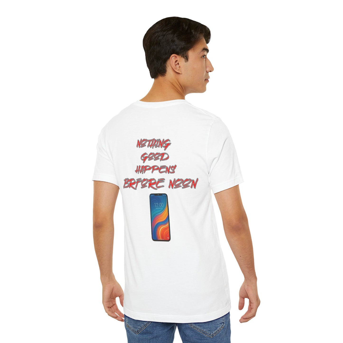 Nothing Good Happens Before Noon, Back Print Unisex Tee | Casual Wear, Gift for Friends, Birthday Tee, Everyday Comfort