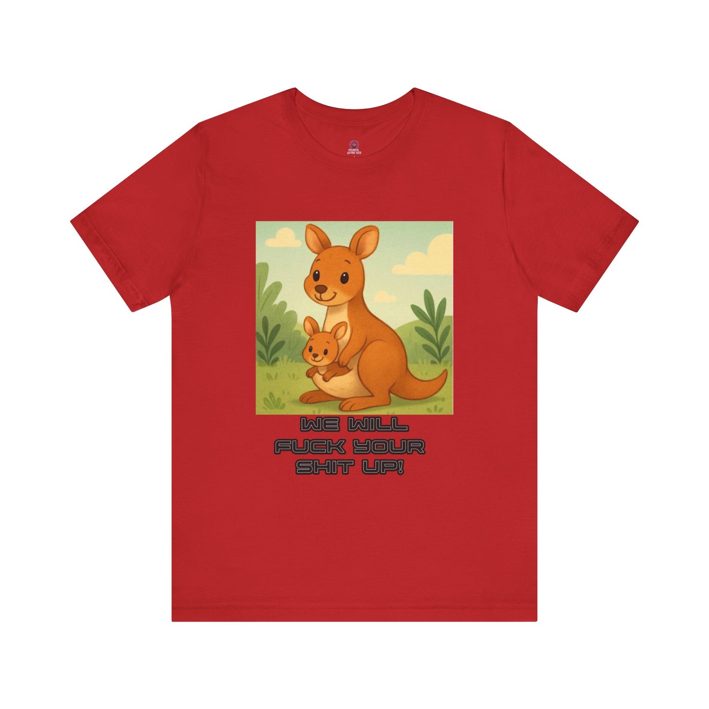 Playful Kangaroo Vibe "I Will Fuck Your Shit Up" Tee, Animal Lovers, Gift for Kids, Humor Shirt