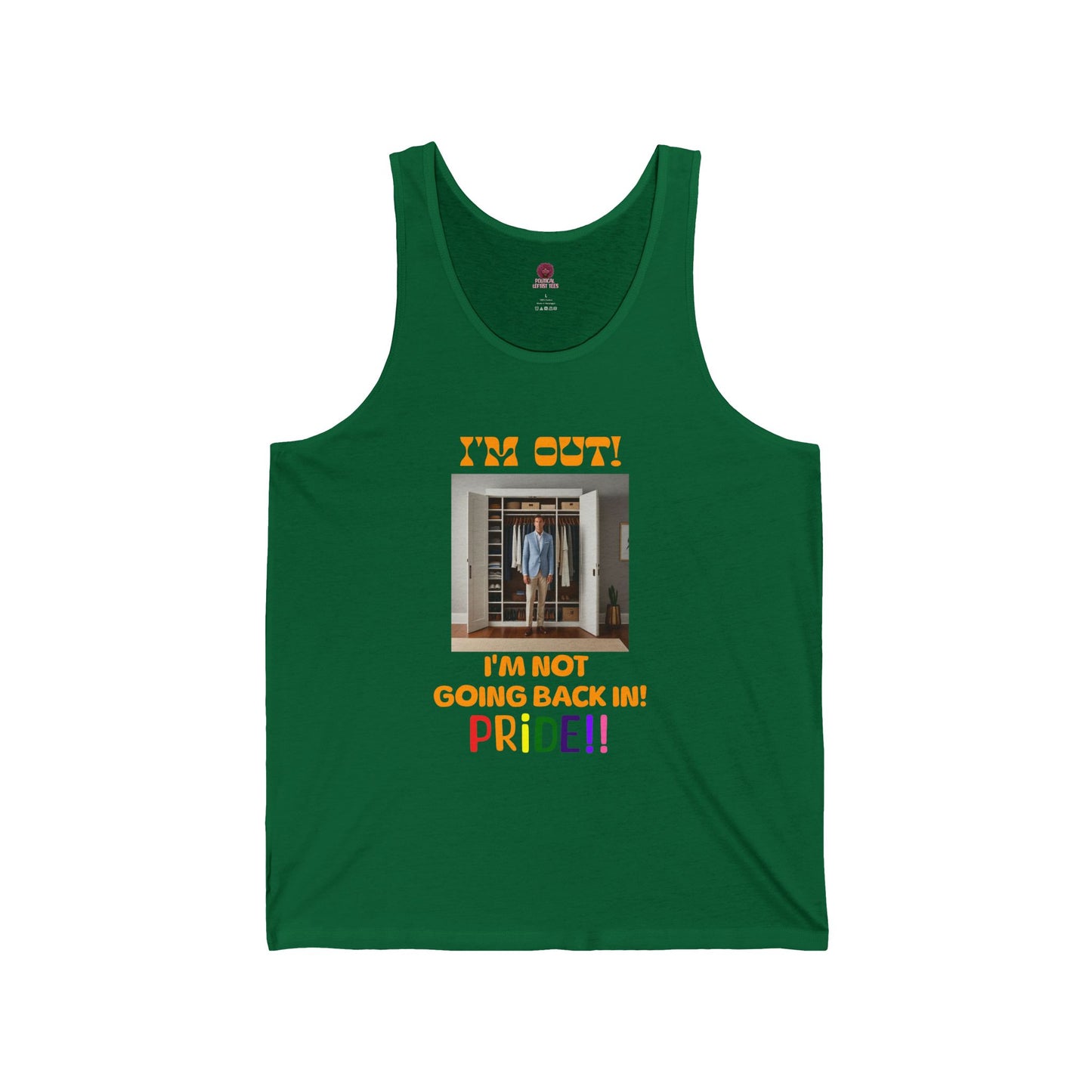 Pride Celebration Unisex Tank Top- "I'm Out! I'm Not Going Back In!"