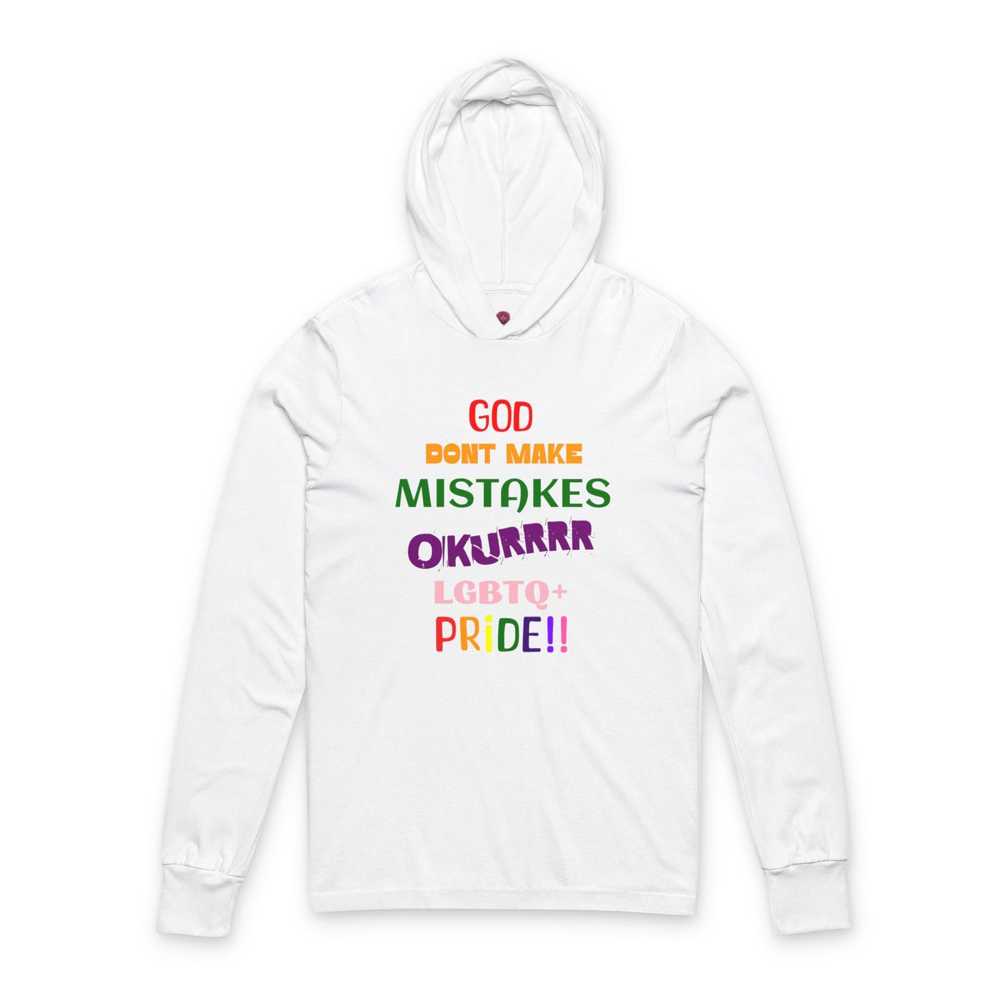 Pride Statement - "God Don't Make Mistakes, Okurrr!" - Unisex Long Sleeve Hooded Tee