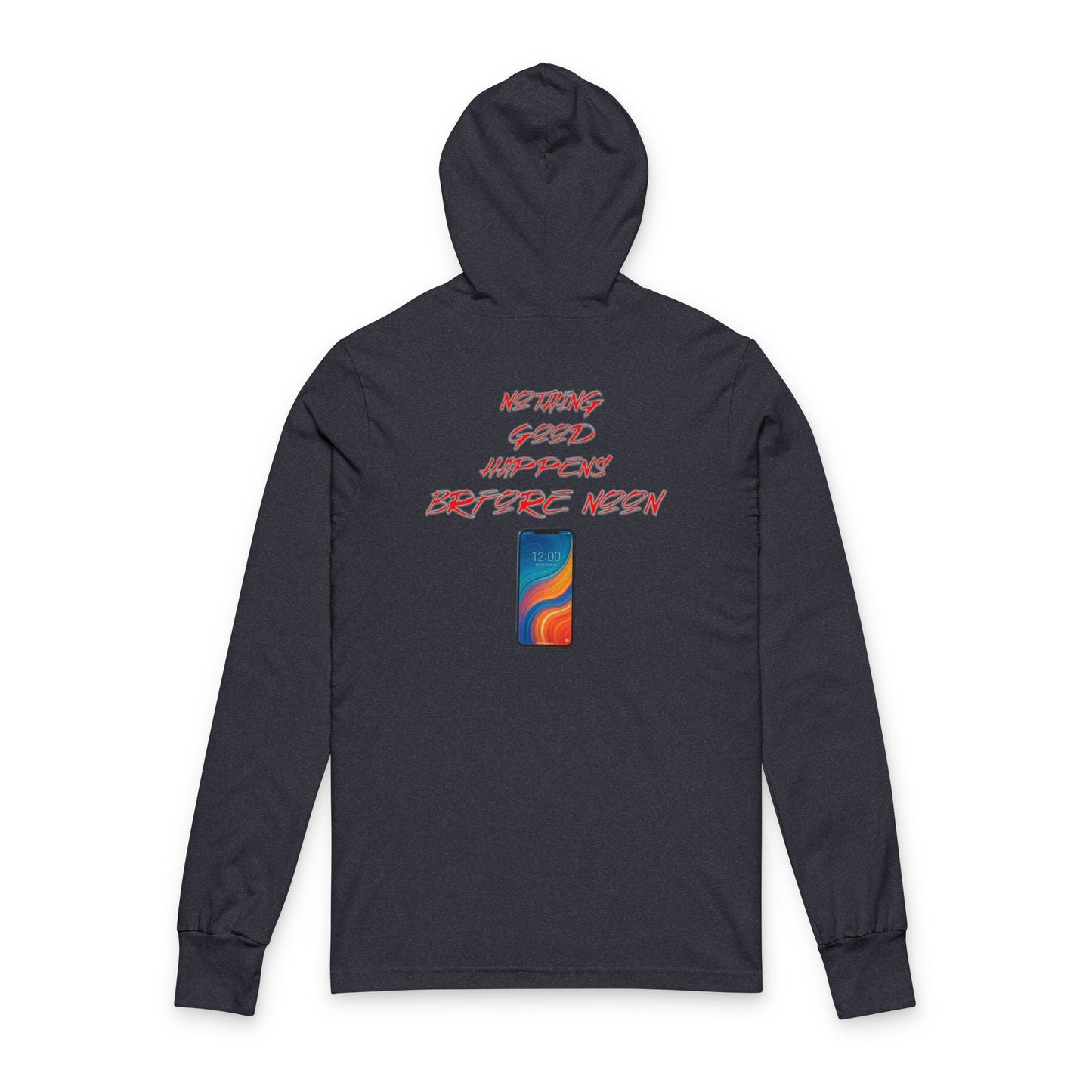 Good Happens Before Noon, Back Print Unisex Long Sleeve Hooded Tee | Casual Wear, Gift for Friends, Birthday Tee, Everyday Comfort