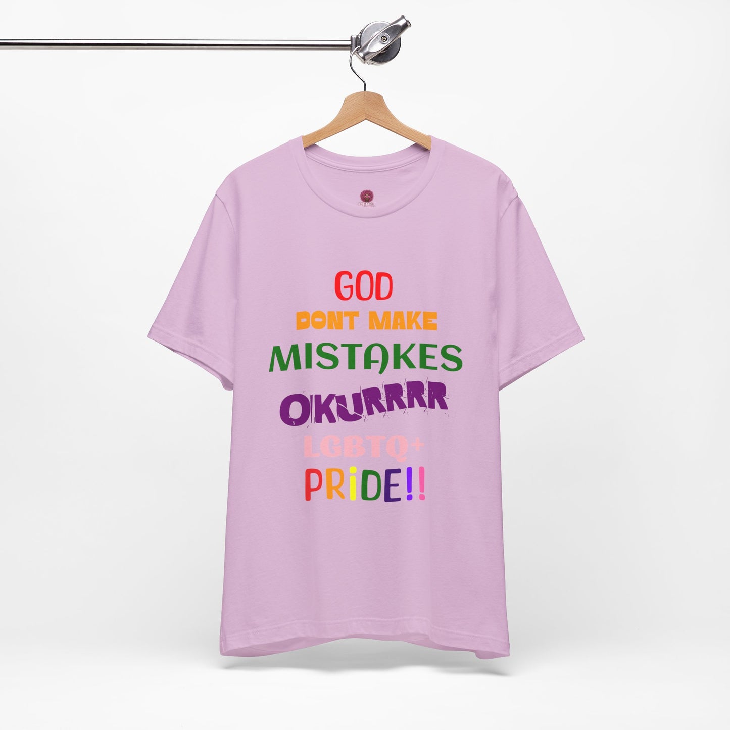 Pride Statement Tee - "God Don't Make Mistakes, Okurrr!" - Unisex Short Sleeve Jersey T-Shirt