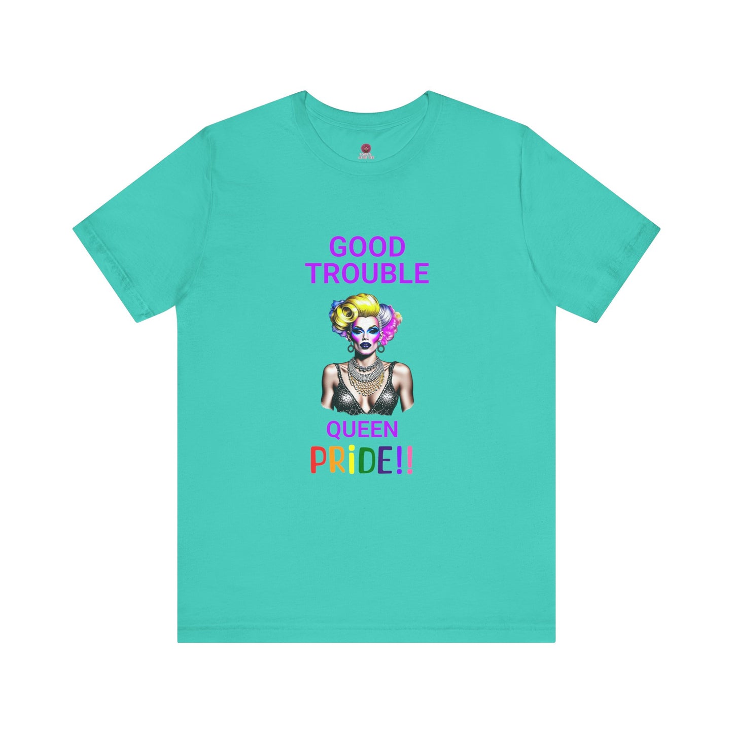 Pride Graphic Tee - "Good Trouble Queen" Unisex Jersey T-Shirt
