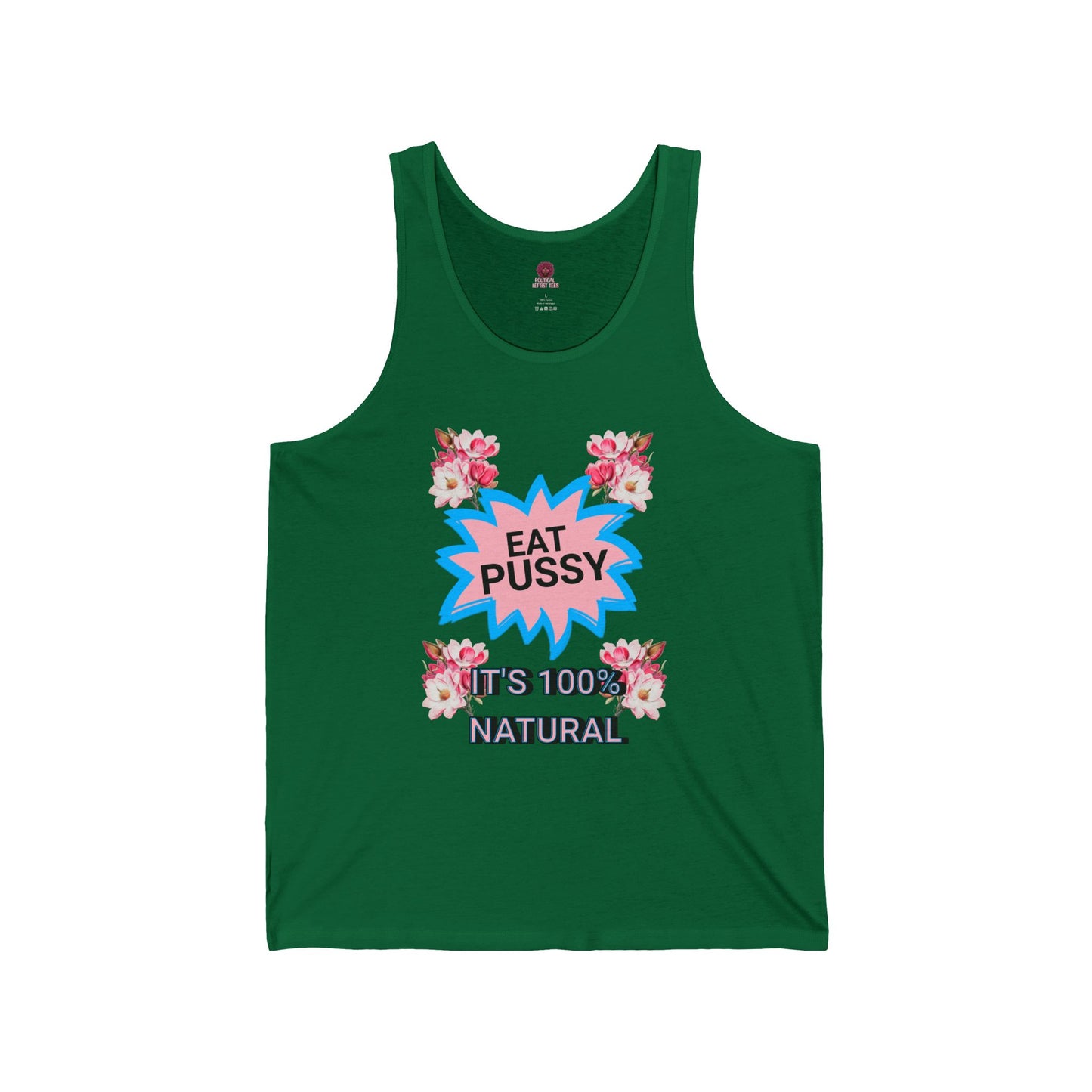 Eat Pussy It's 100% Natural, Funny Unisex Graphic Tank Top-Summer Outfit, Gift for Friends, Humor Clothing