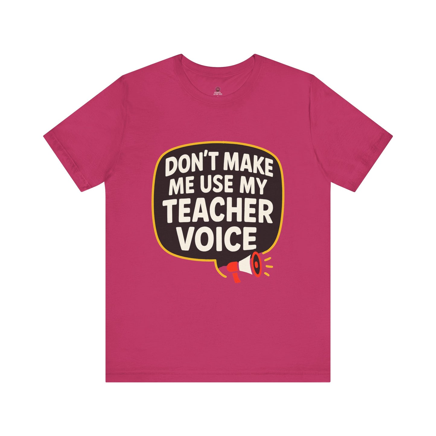 Teacher Voice Tee, Fun Teacher Gift, Back to School Shirt, Teacher Appreciation Day Shirt, Classroom Humor Tee