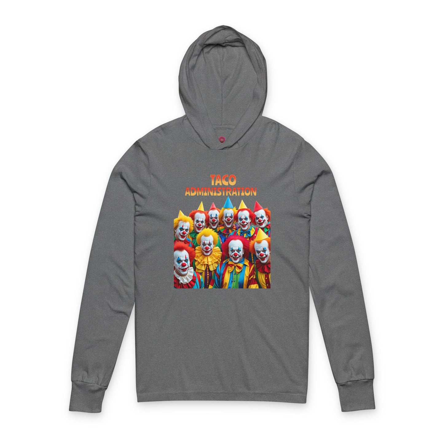 Funny Taco Administration Clown, Unisex Graphic Long Sleeve Hooded Tee