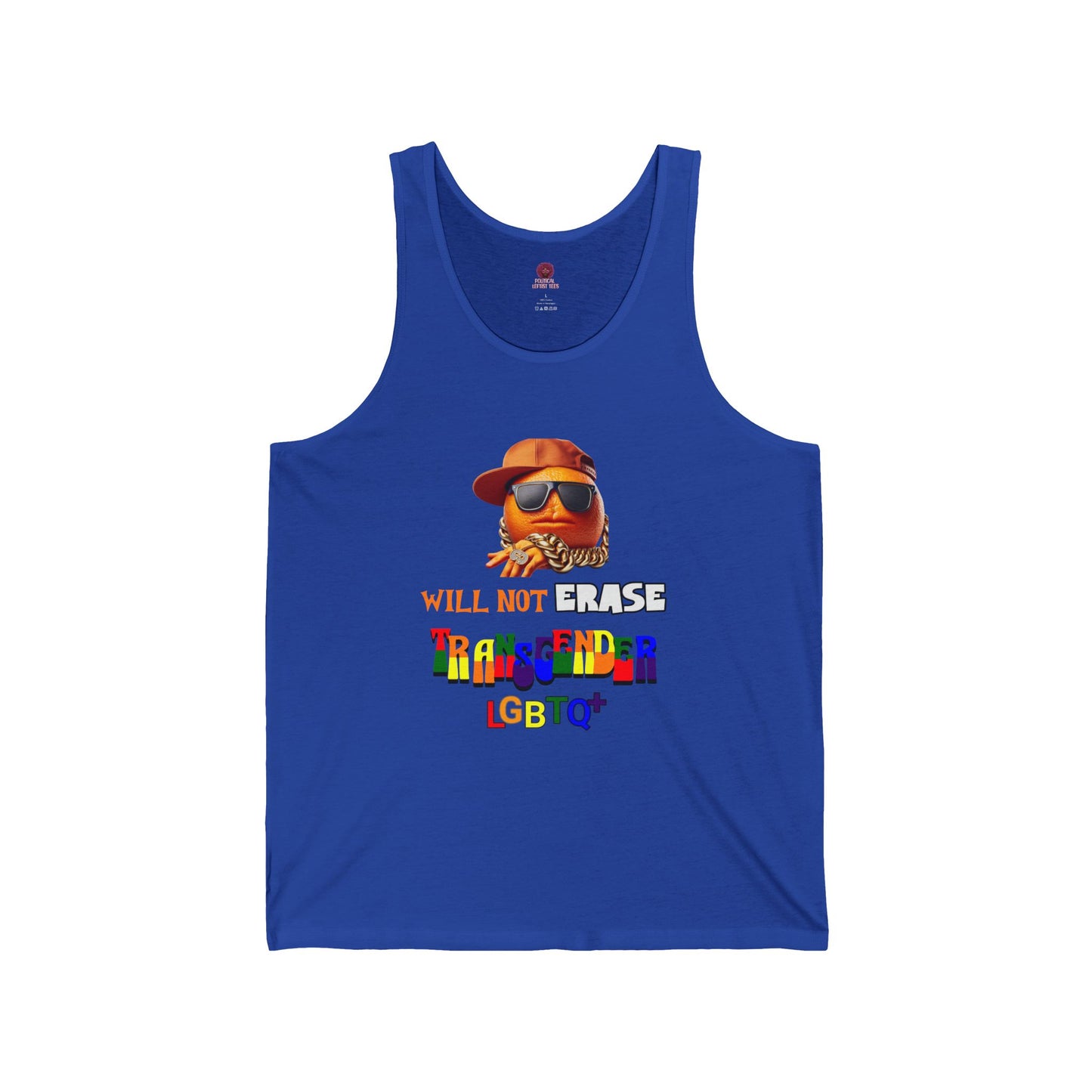 The Orange Man Will Not Erace Ttansgender Unisex Tank Top