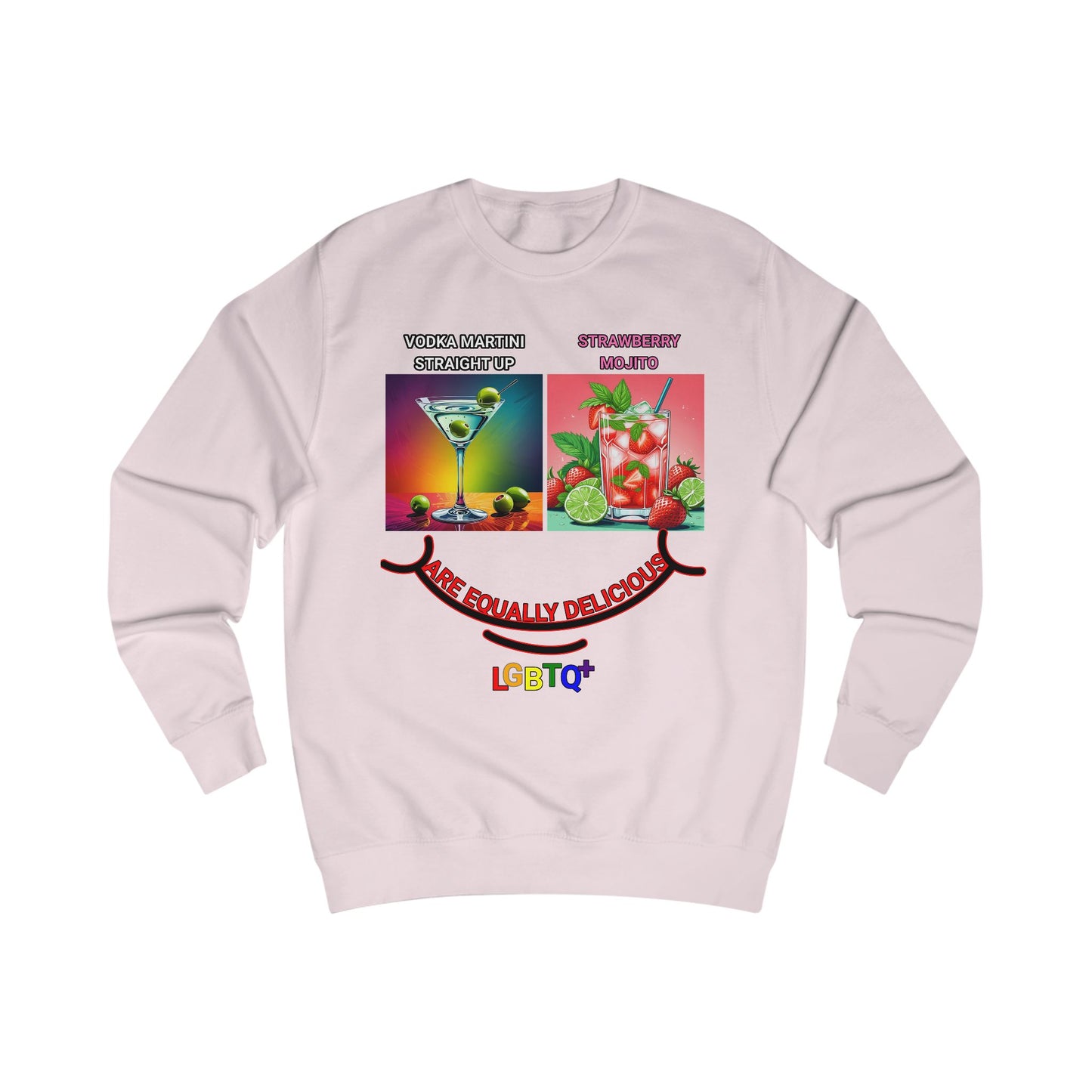 LGBTQ+ All Equally Delicious Cocktails Sweatshirt - Fun PrideChicago win Celebrations