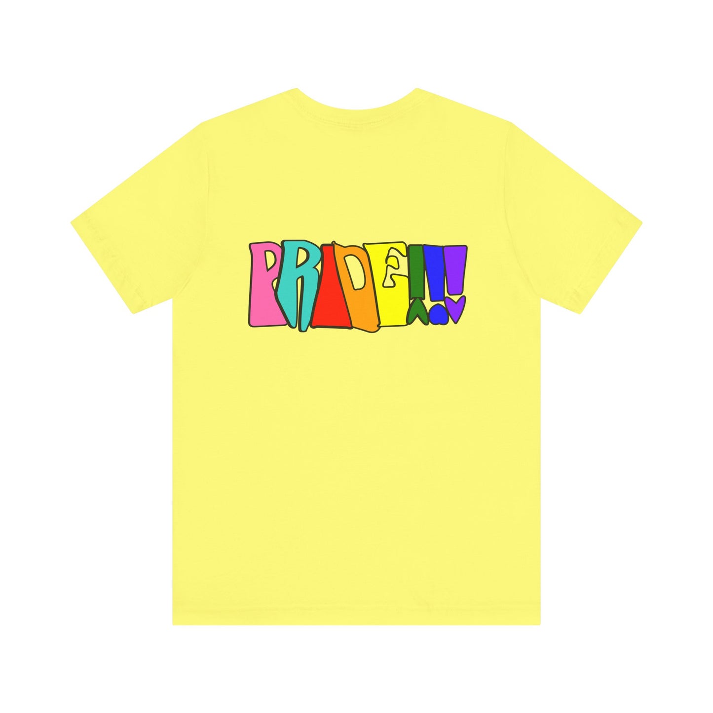 Colorful Front and Back Graphic Pride Unisex Tee - Why? You Support "a man"" Statement Shirt