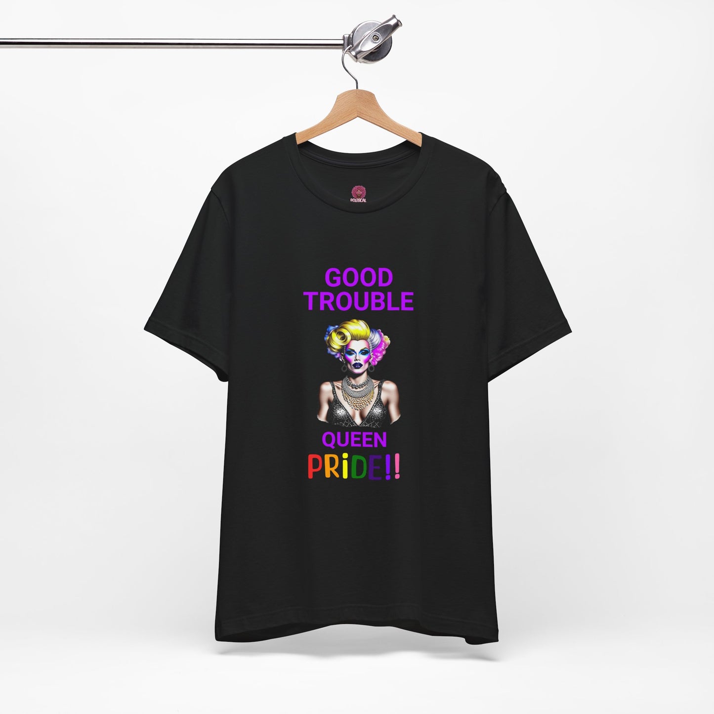Pride Graphic Tee - "Good Trouble Queen" Unisex Jersey T-Shirt