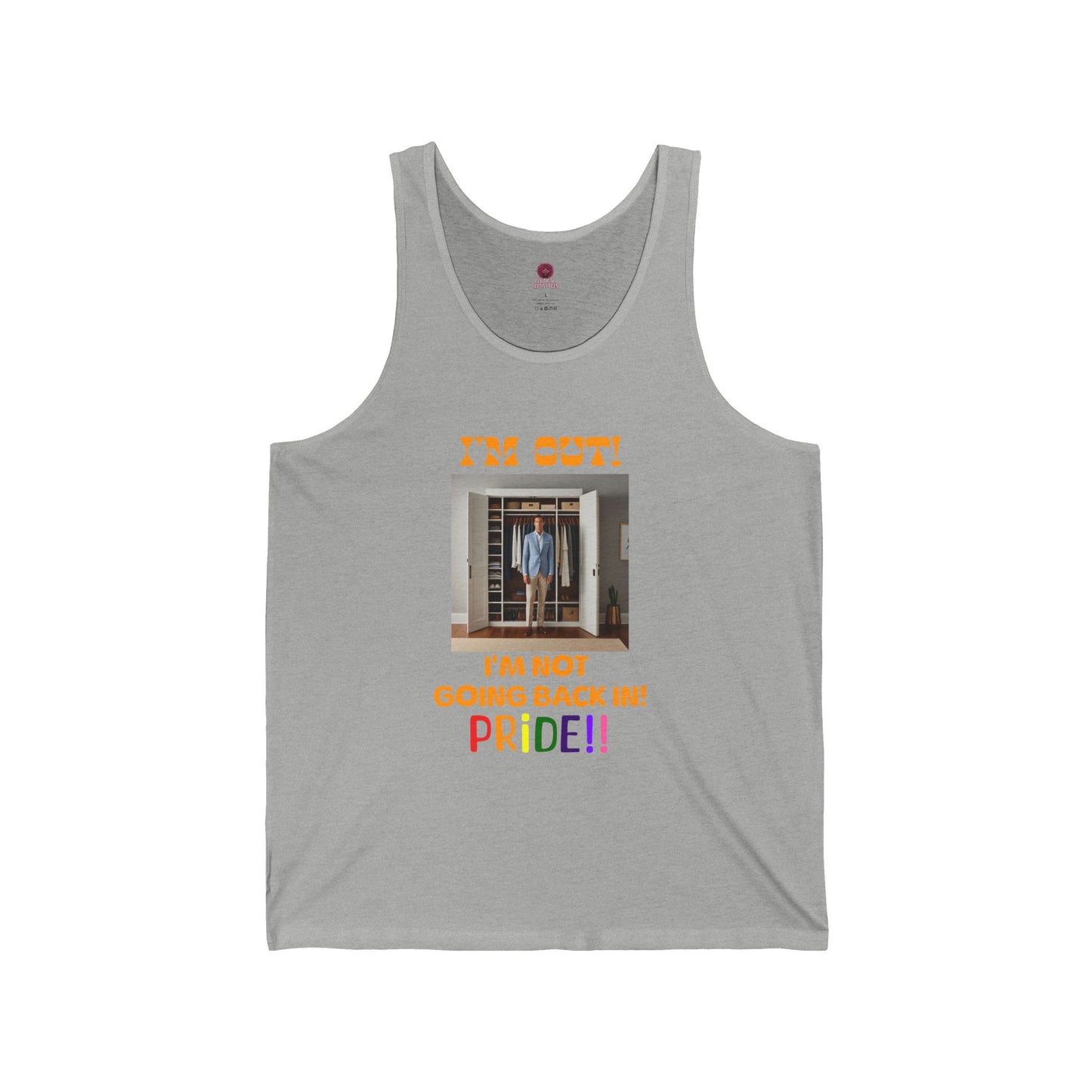Pride Celebration Unisex Tank Top- "I'm Out! I'm Not Going Back In!"