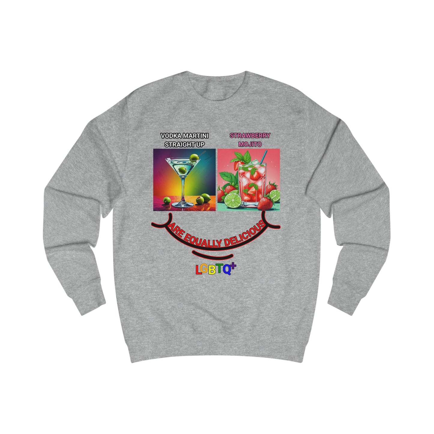 LGBTQ+ All Equally Delicious Cocktails Sweatshirt - Fun PrideChicago win Celebrations