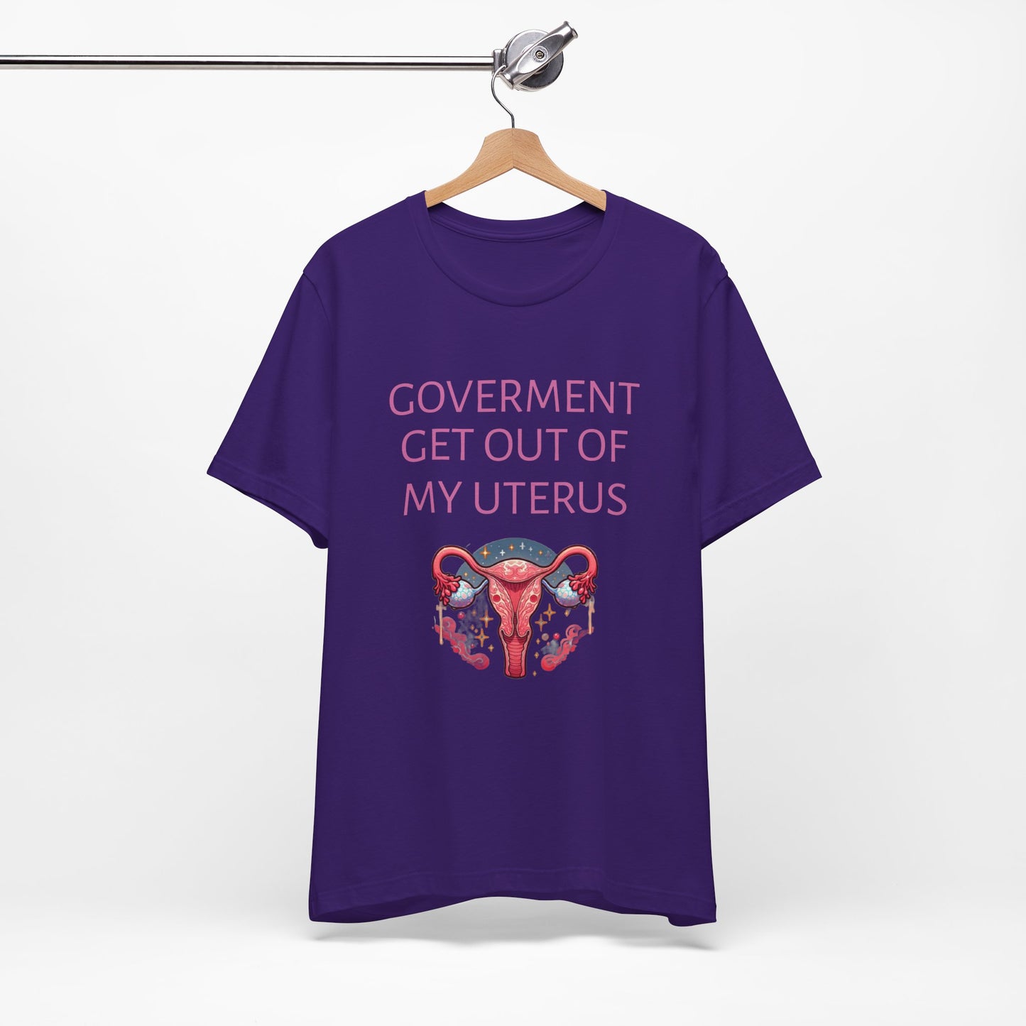 Governments Get Out Of My Uterus Tee