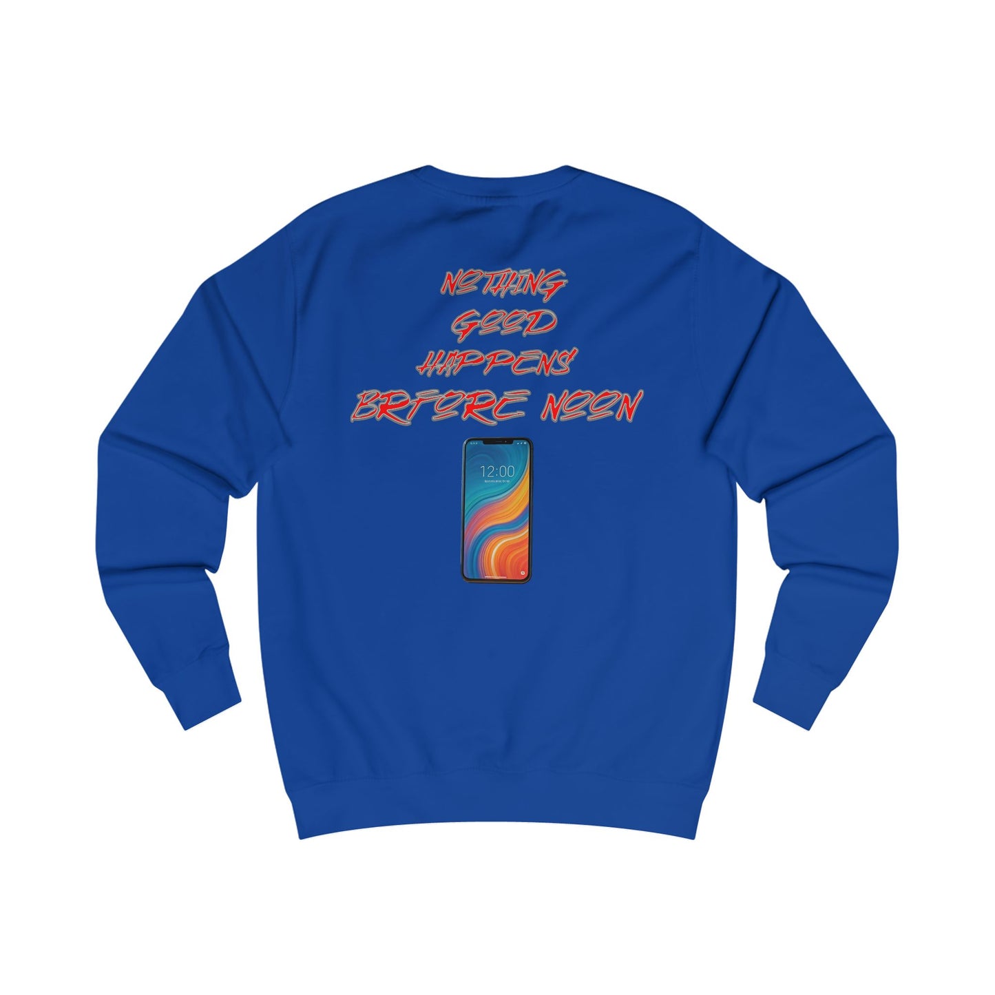 Nothing Good Happens Before Noon, Back Print Sweatshrt | Casual Wear, Gift for Friends, Birthday Top, Everyday Comfort
