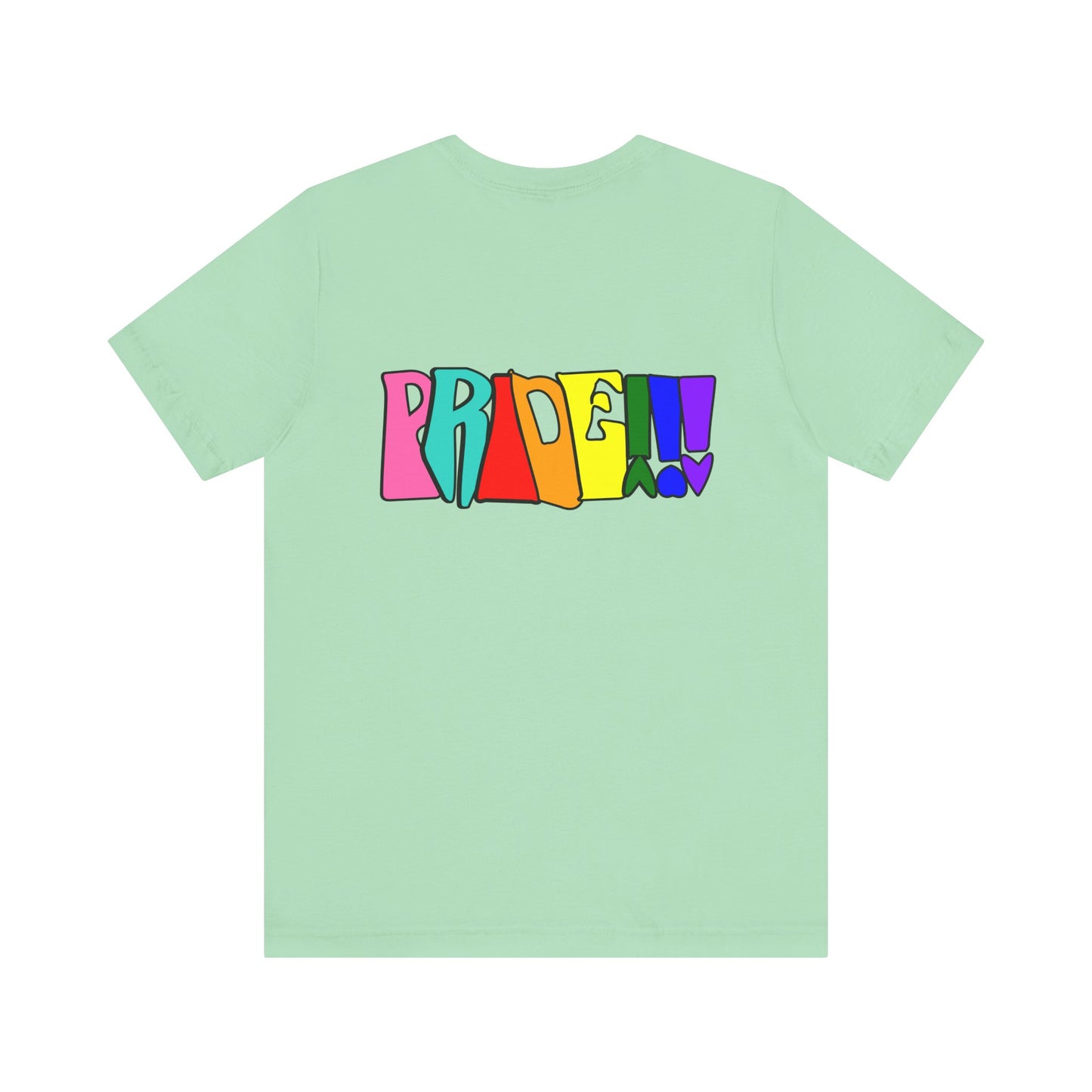 Colorful Front and Back Graphic Pride Unisex Tee - Why? You Support "a man"" Statement Shirt
