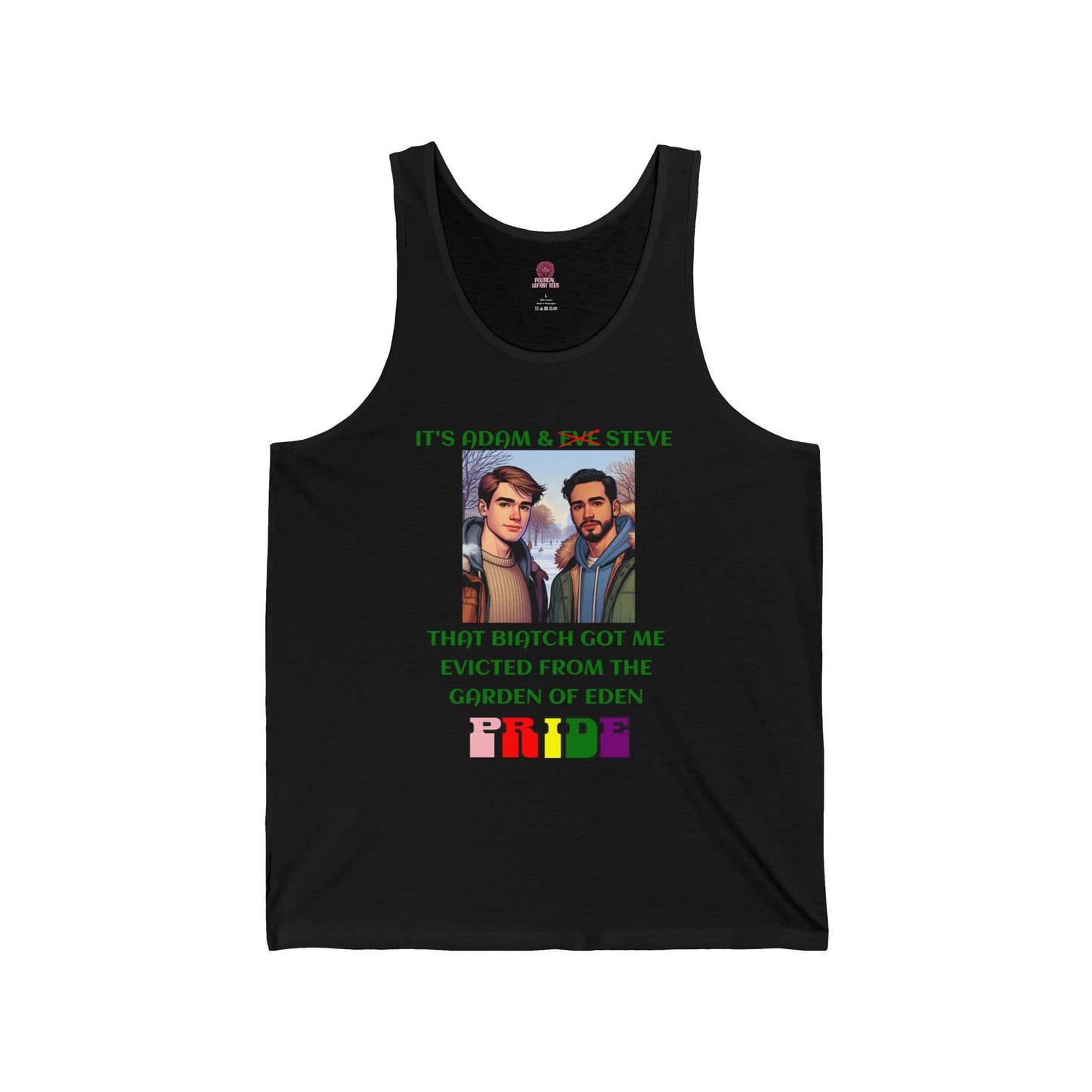Funny Pride Tank Top: "That Biatch Got Me Evicted From the Garden of Eden" Unisex Jersey Tee