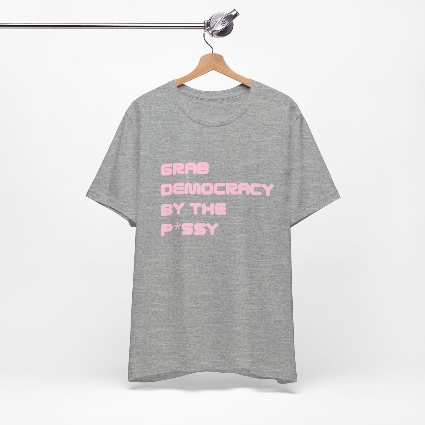 Grab Democracy By The P*ssy PG13