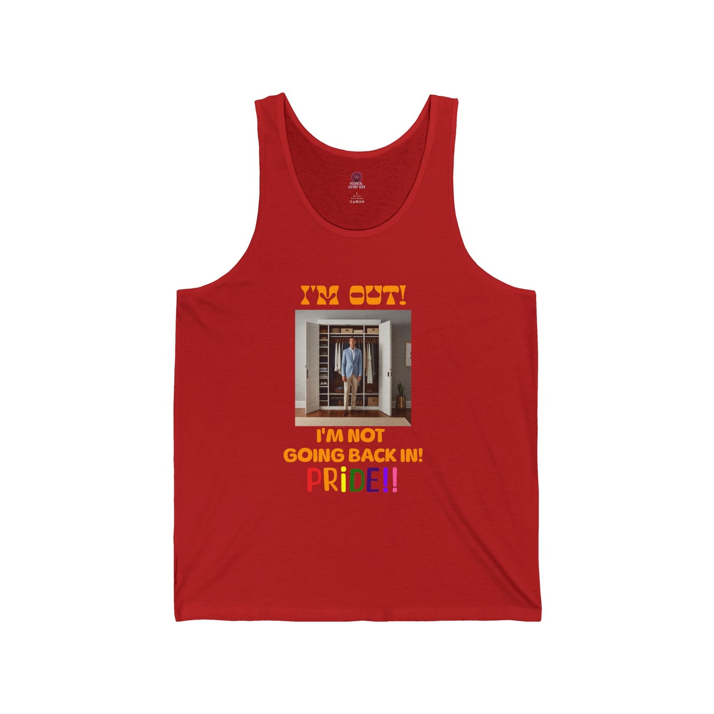 Pride Celebration Unisex Tank Top- "I'm Out! I'm Not Going Back In!"