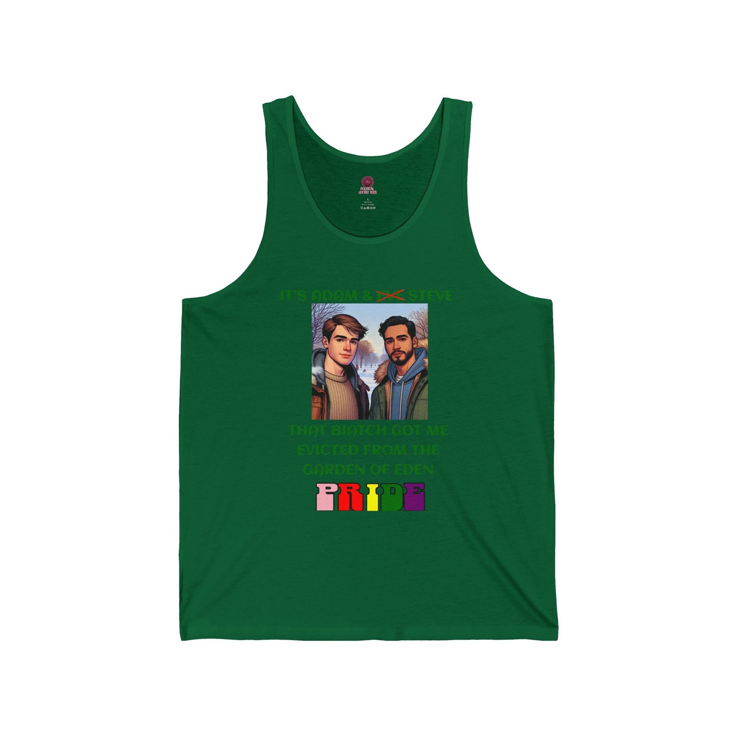Funny Pride Tank Top: "That Biatch Got Me Evicted From the Garden of Eden" Unisex Jersey Tee