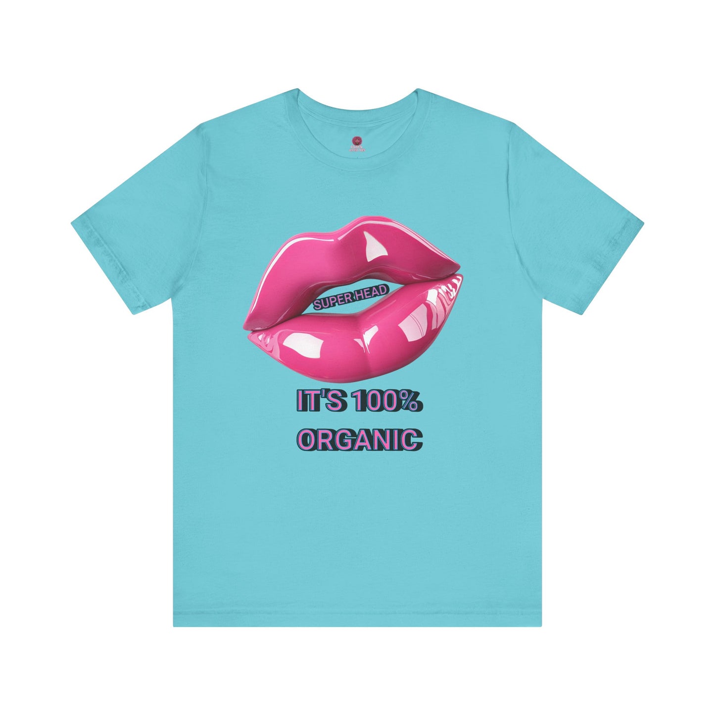 Super Head Gurl It's 100% Organic UnisexTee, Fun Graphic T-Shirt, Stylish Everyday Top