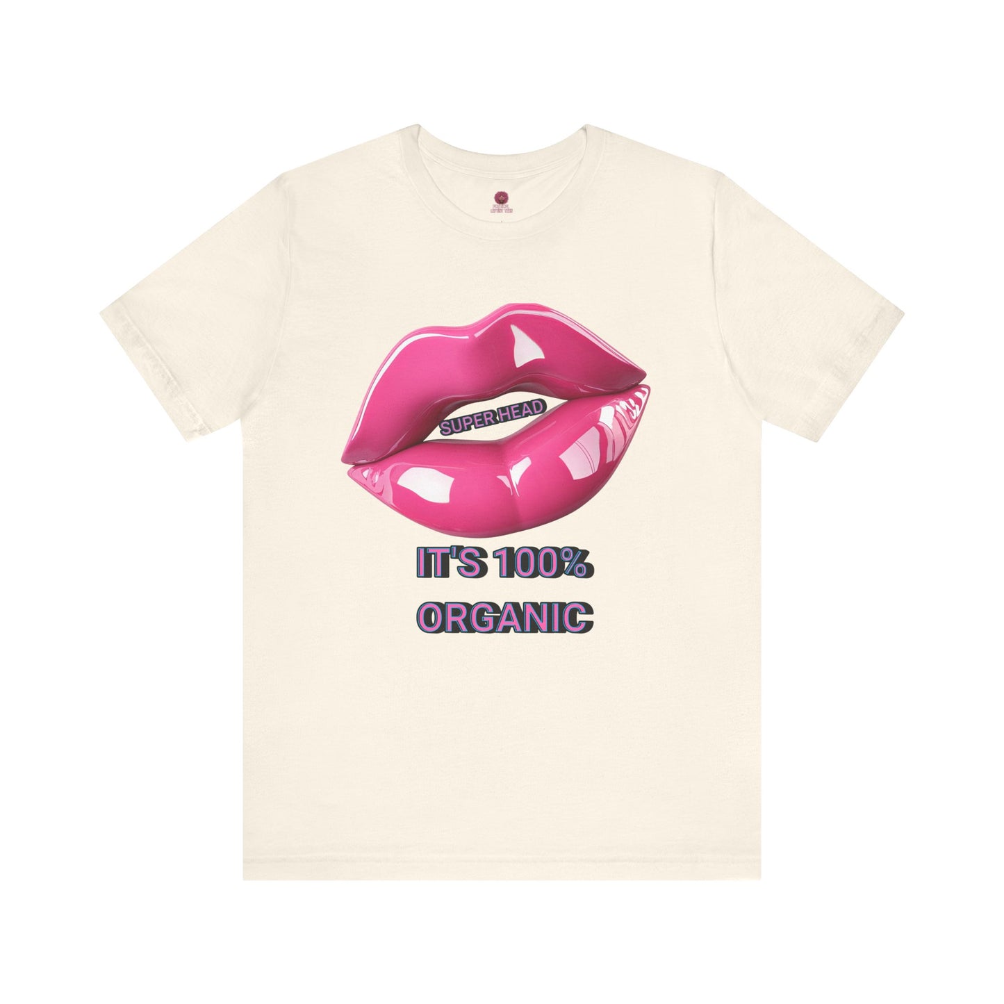 Super Head Gurl It's 100% Organic UnisexTee, Fun Graphic T-Shirt, Stylish Everyday Top