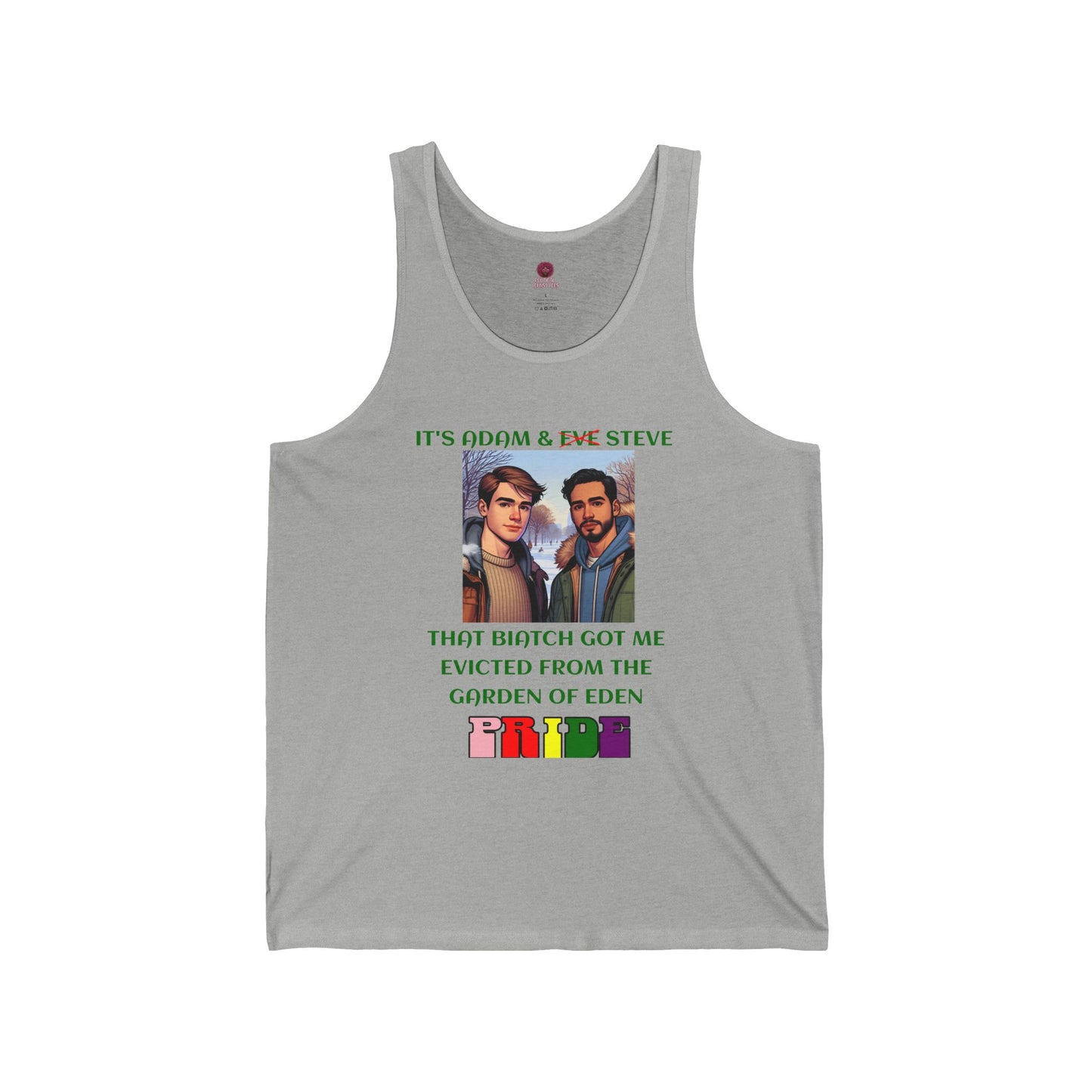 Funny Pride Tank Top: "That Biatch Got Me Evicted From the Garden of Eden" Unisex Jersey Tee