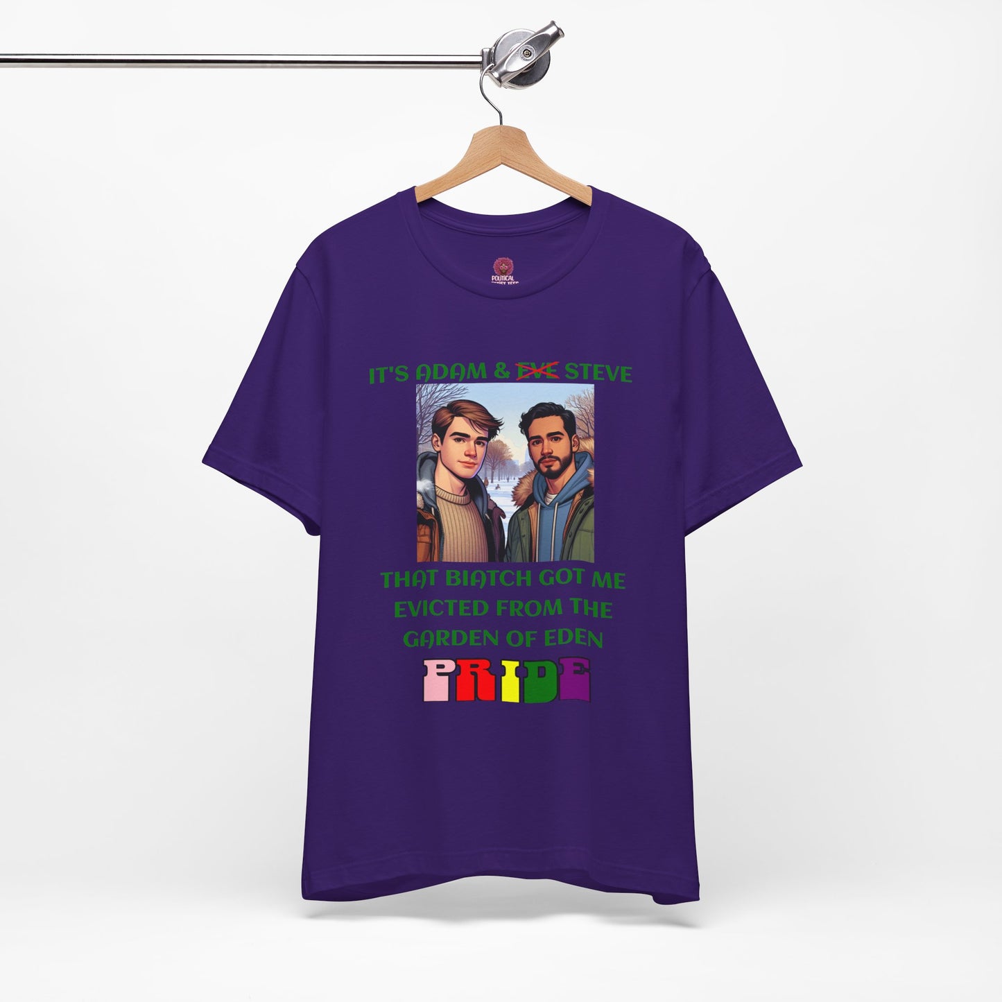 Funny Pride T-Shirt: "That Biatch Got Me Evicted From the Garden of Eden" Unisex Jersey Tee